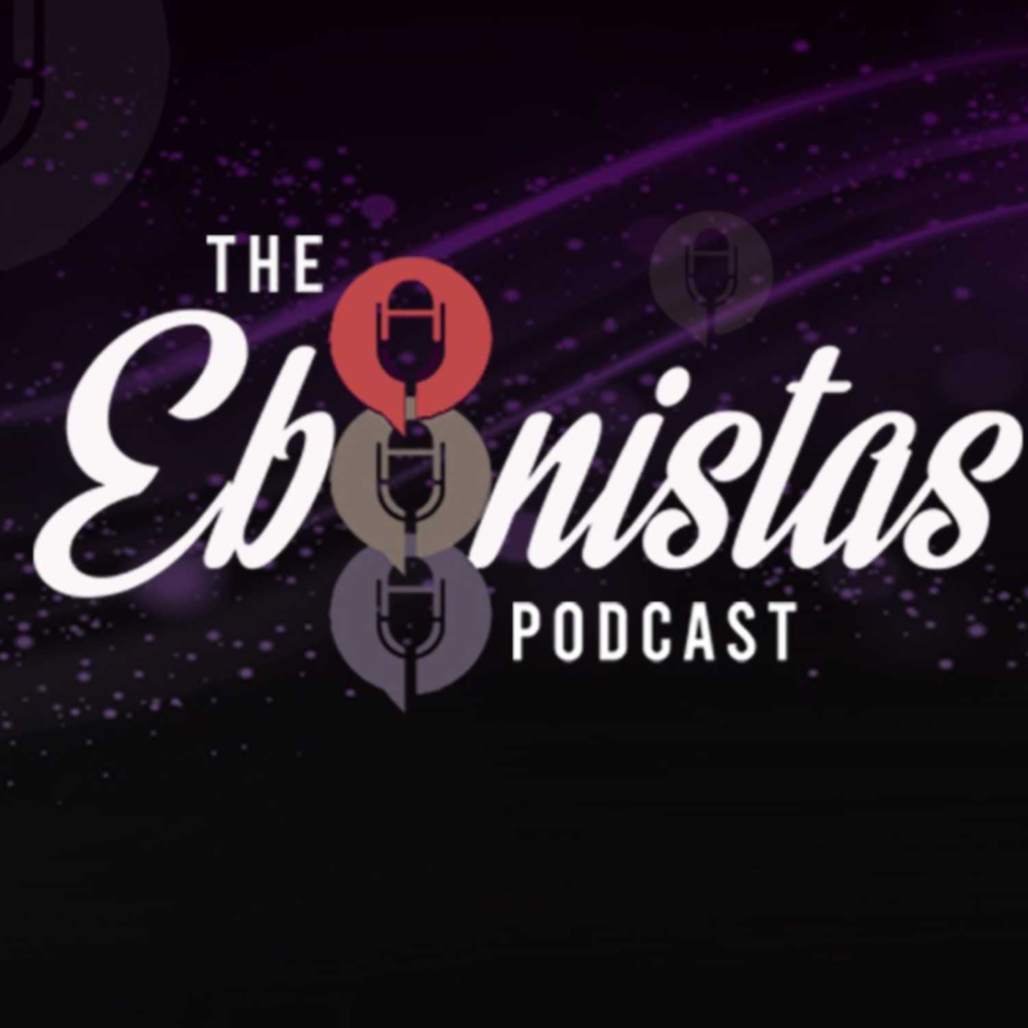 The Ebonistas Podcast
