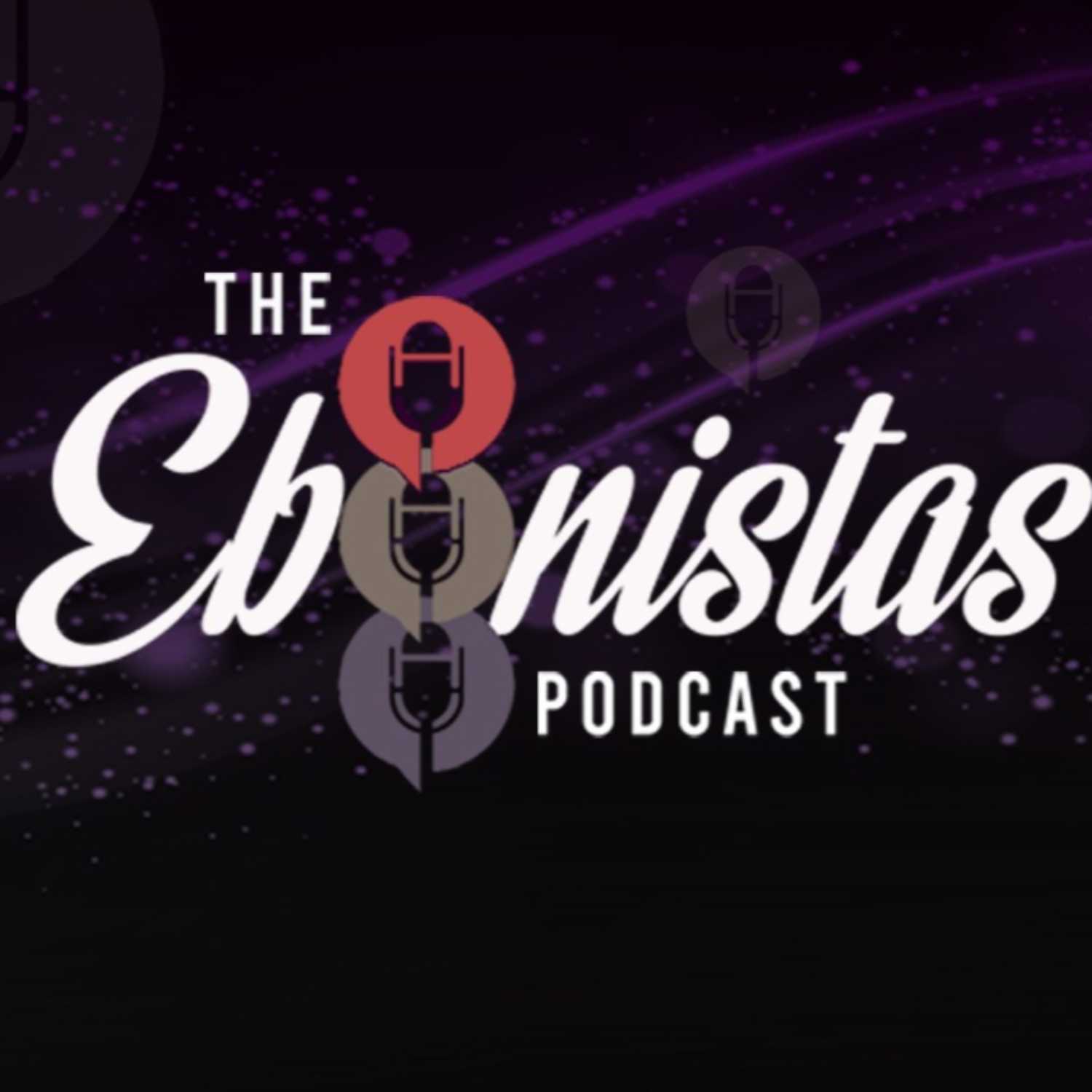 The Ebonistas Podcast