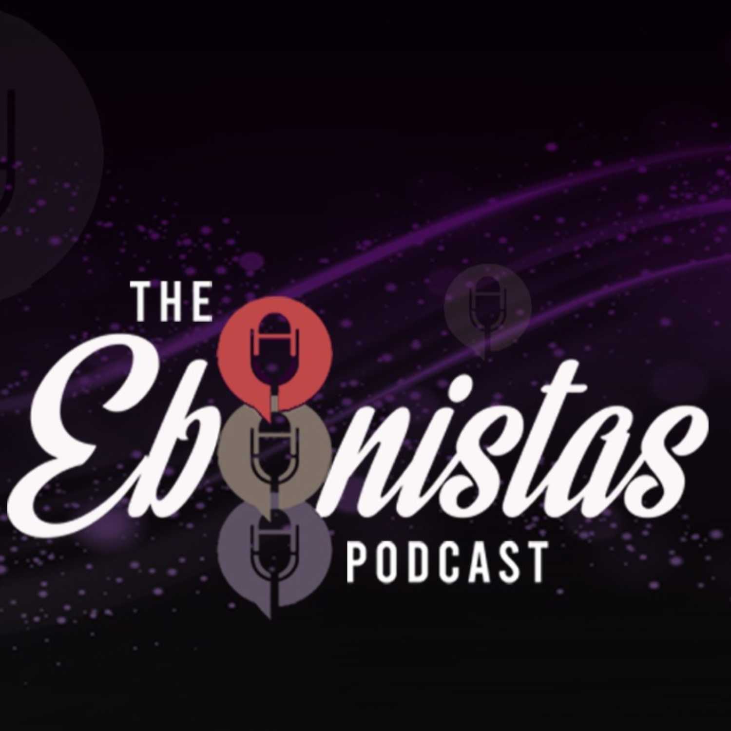 The Ebonistas Podcast