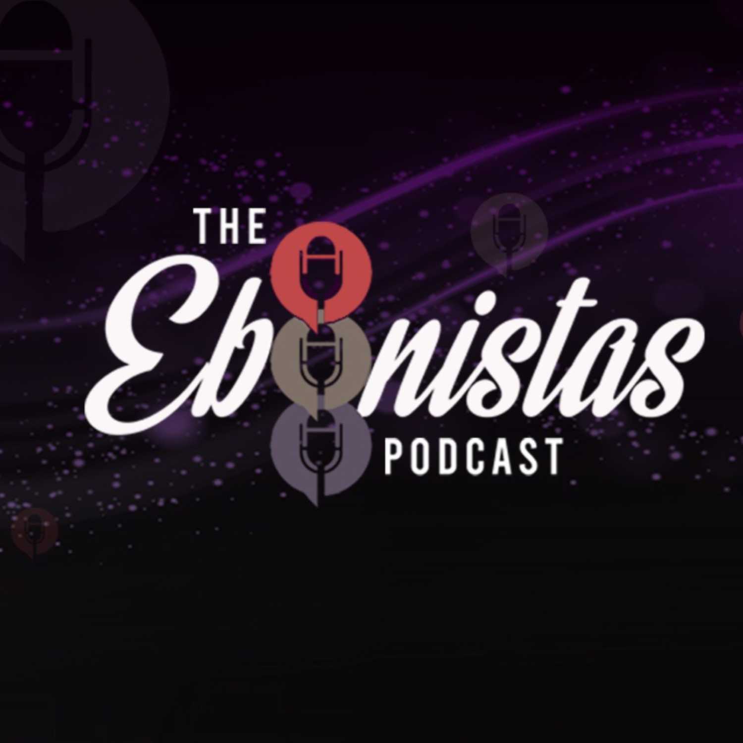 The Ebonistas Podcast