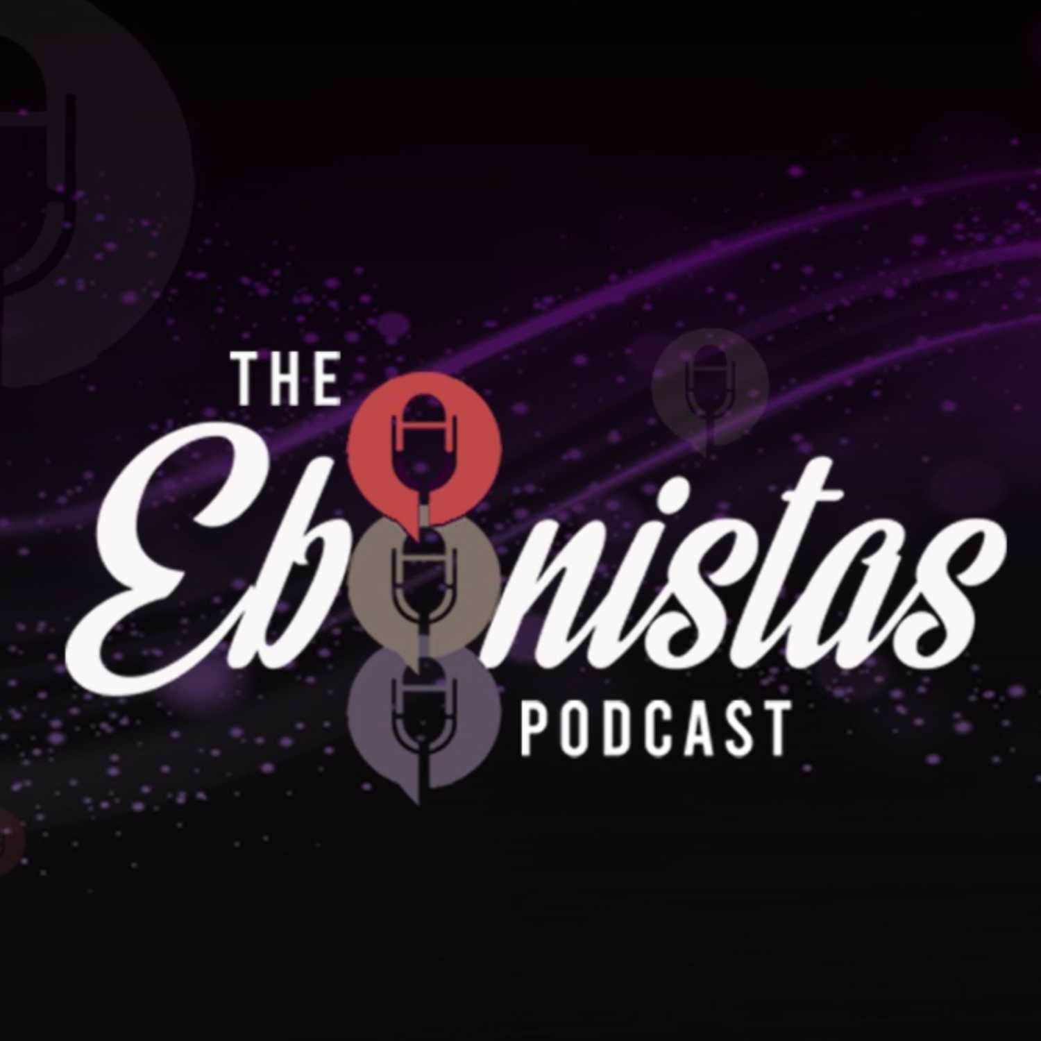 The Ebonistas Podcast