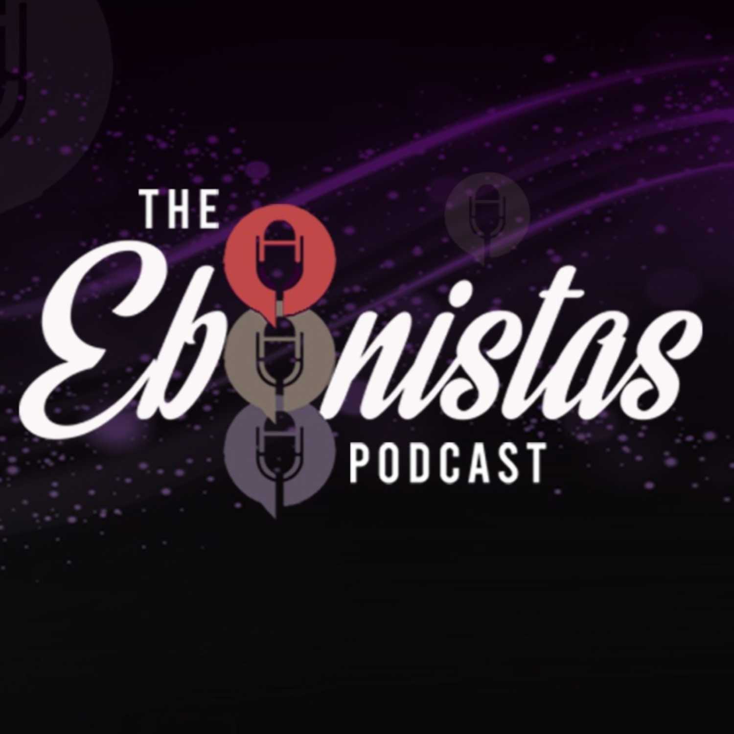 The Ebonistas Podcast