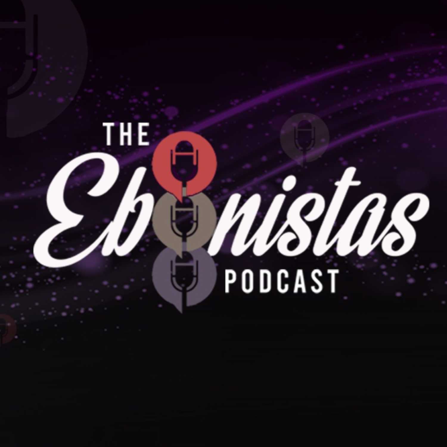 The Ebonistas Podcast
