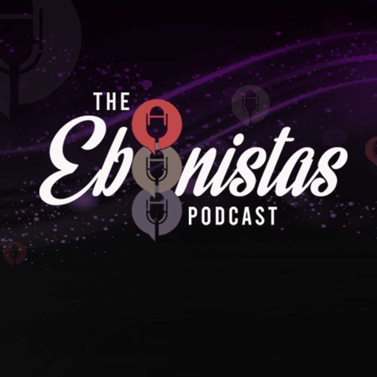 The Ebonistas Podcast