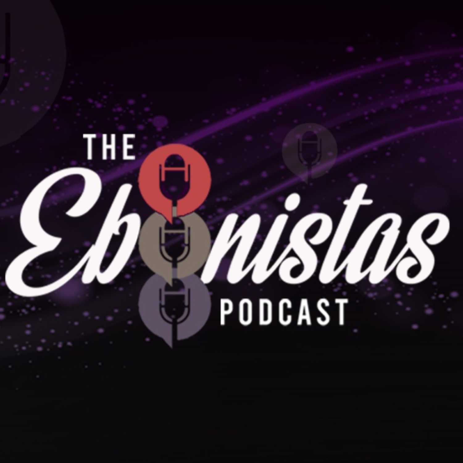 The Ebonistas Podcast