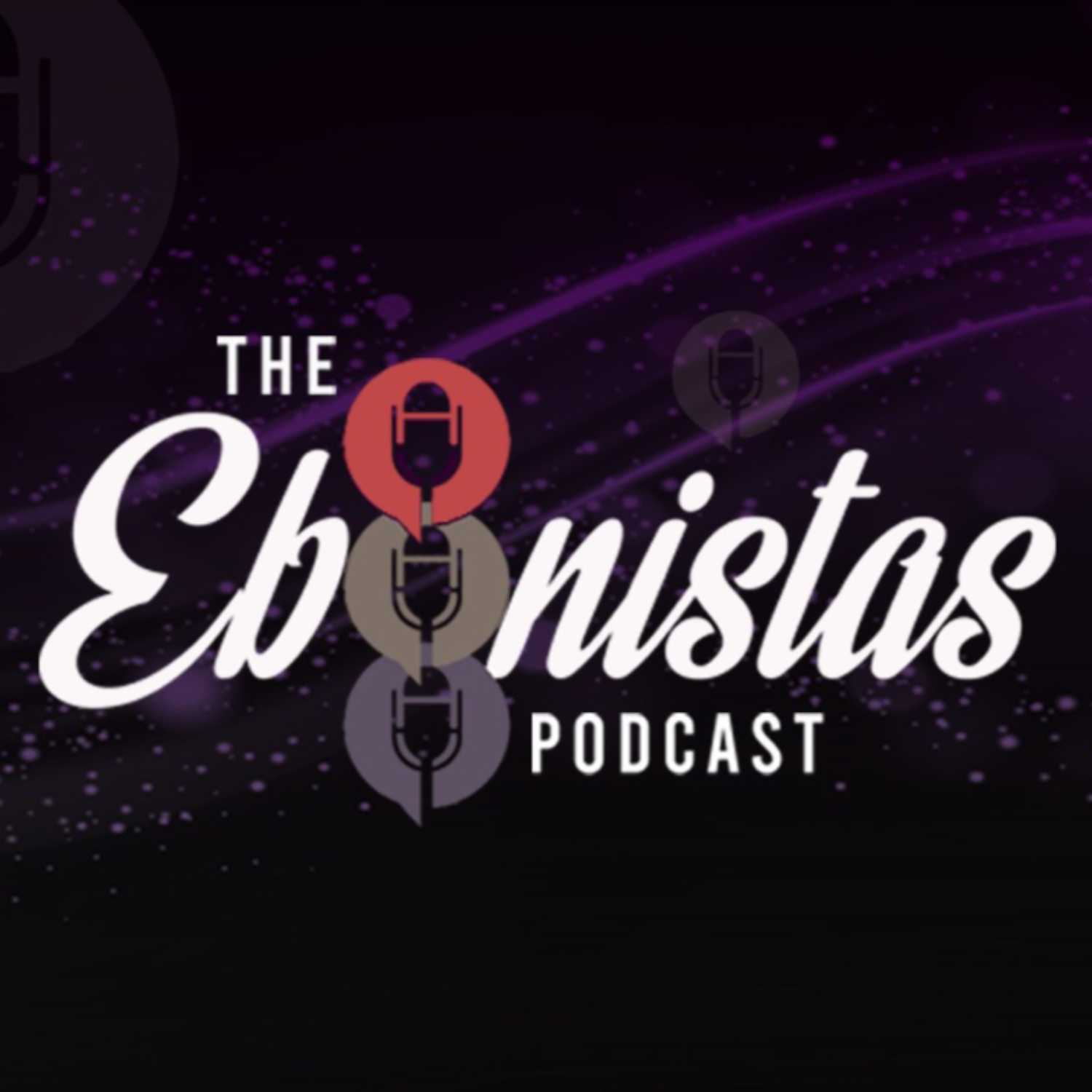 The Ebonistas Podcast