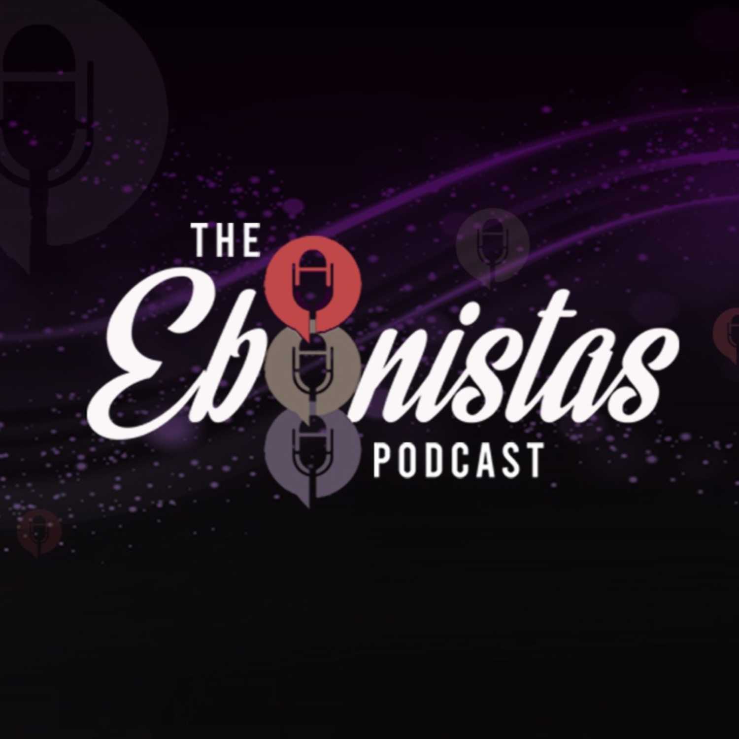The Ebonistas Podcast