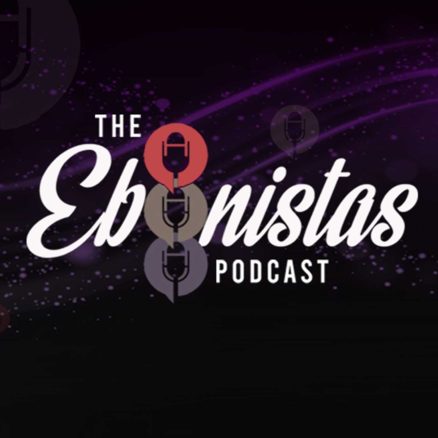 The Ebonistas Podcast