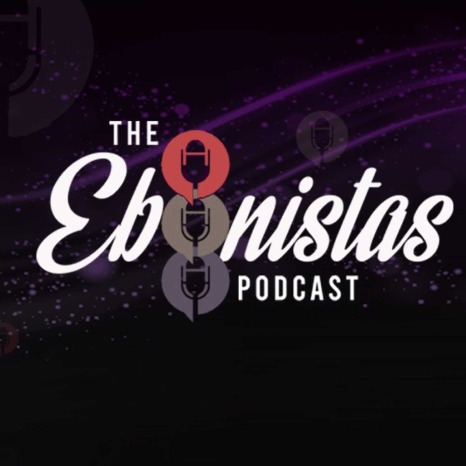 The Ebonistas Podcast