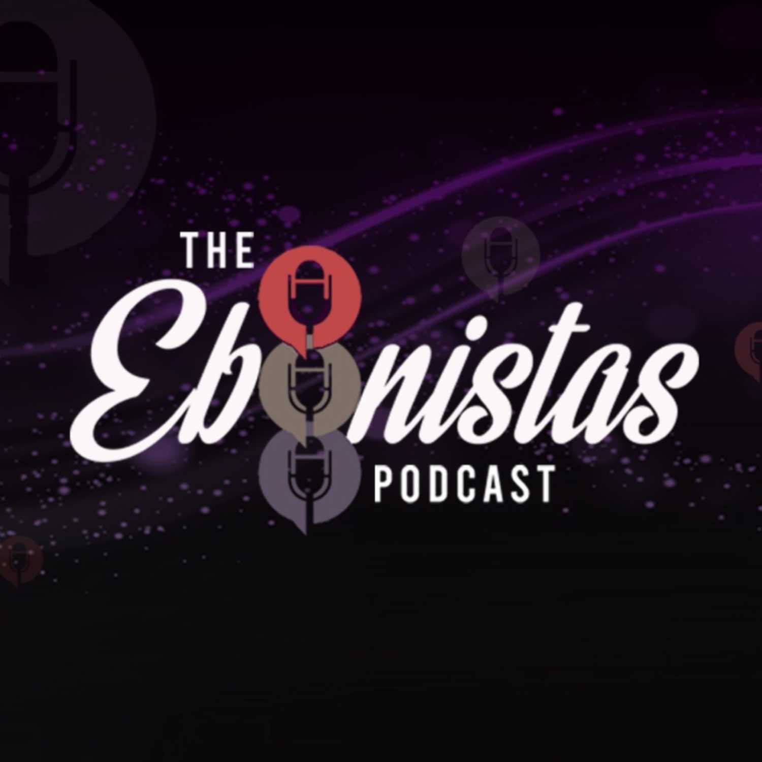 The Ebonistas Podcast
