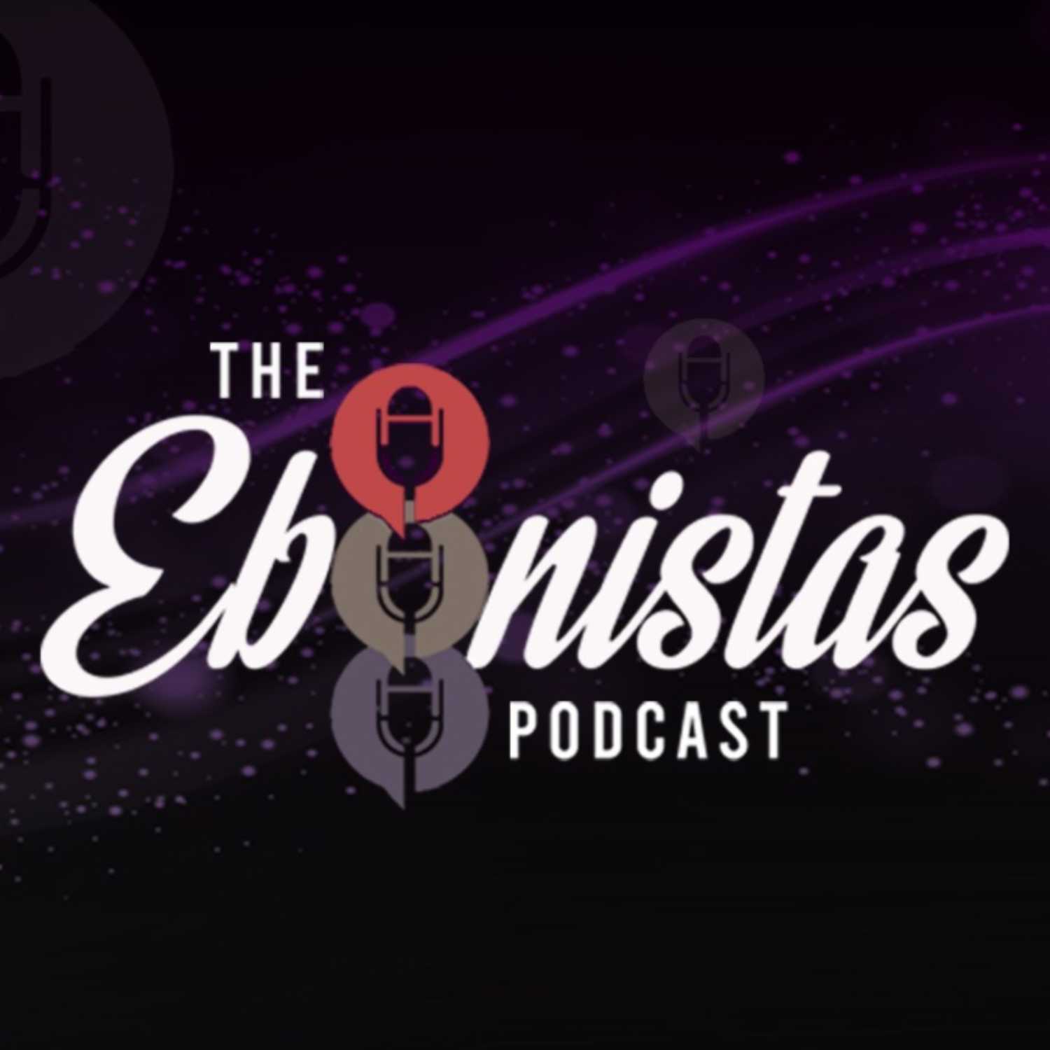 The Ebonistas Podcast