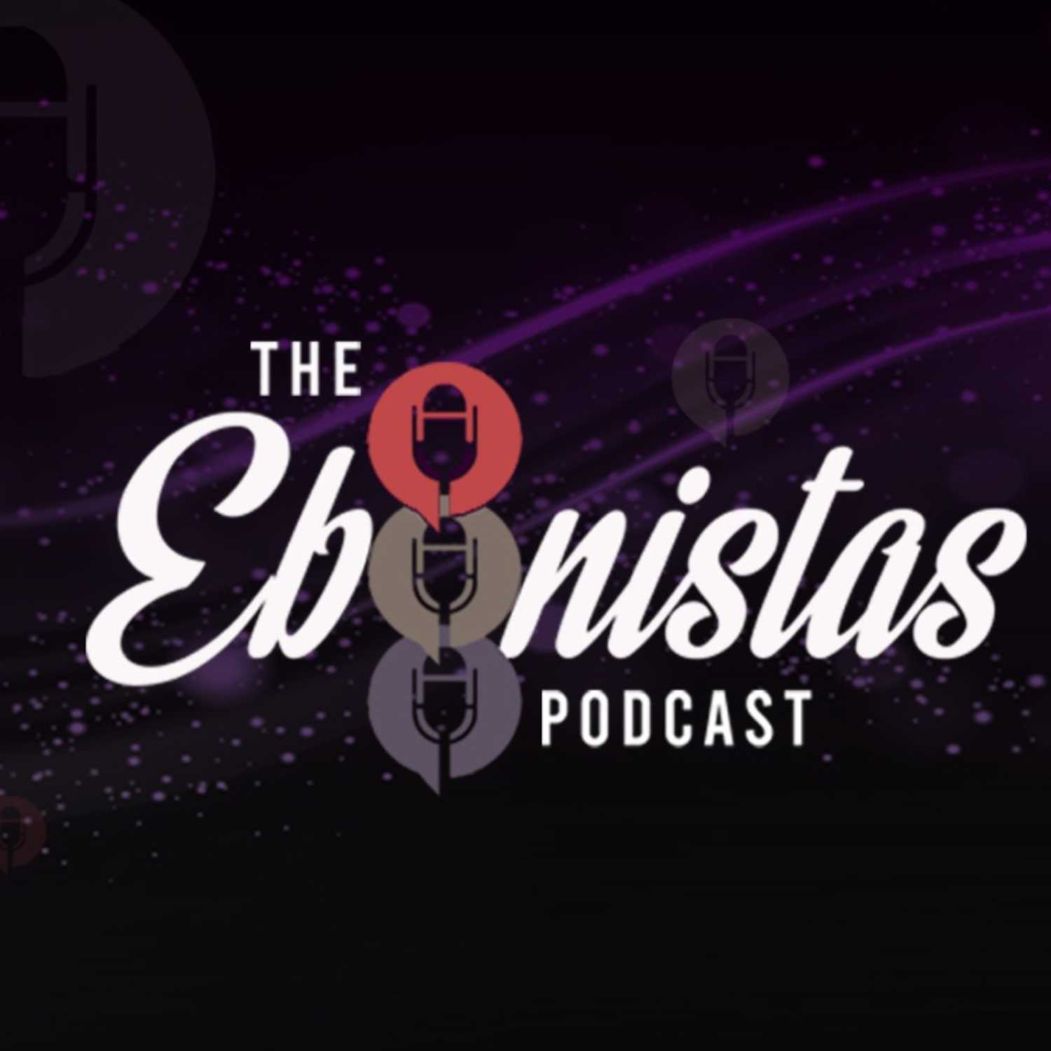 The Ebonistas Podcast