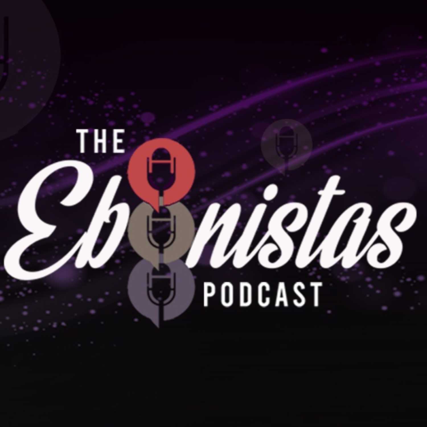 The Ebonistas Podcast