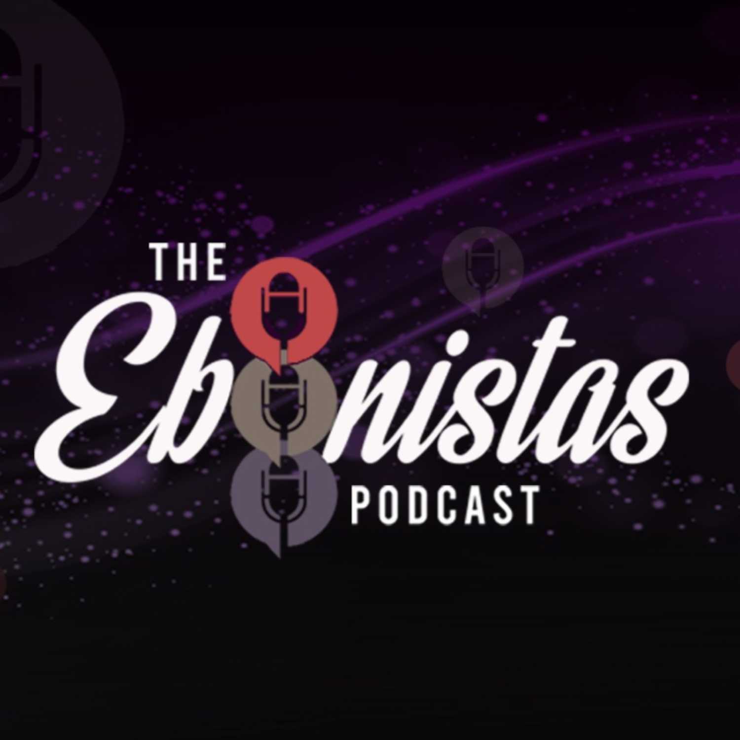 The Ebonistas Podcast