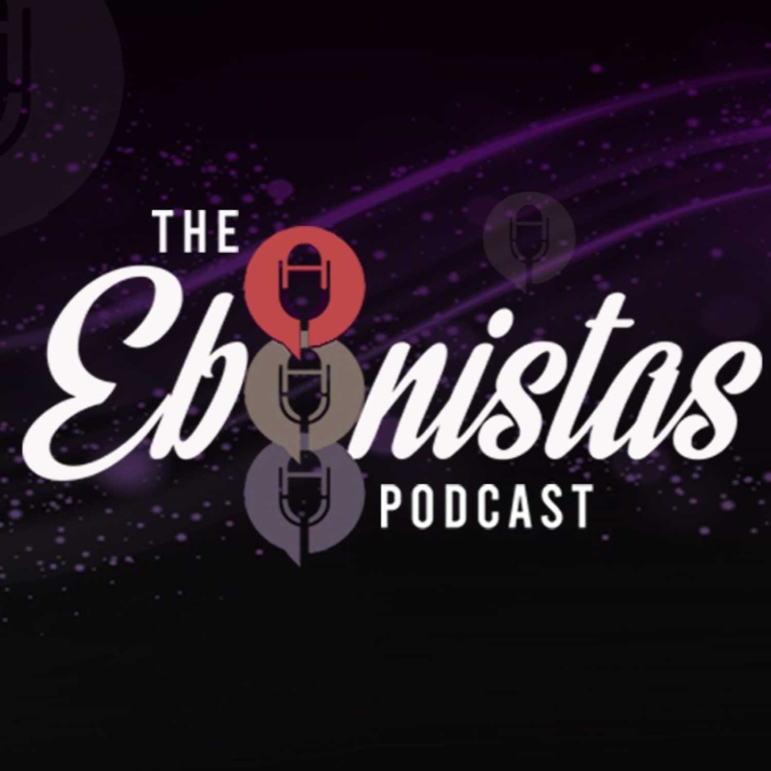 The Ebonistas Podcast