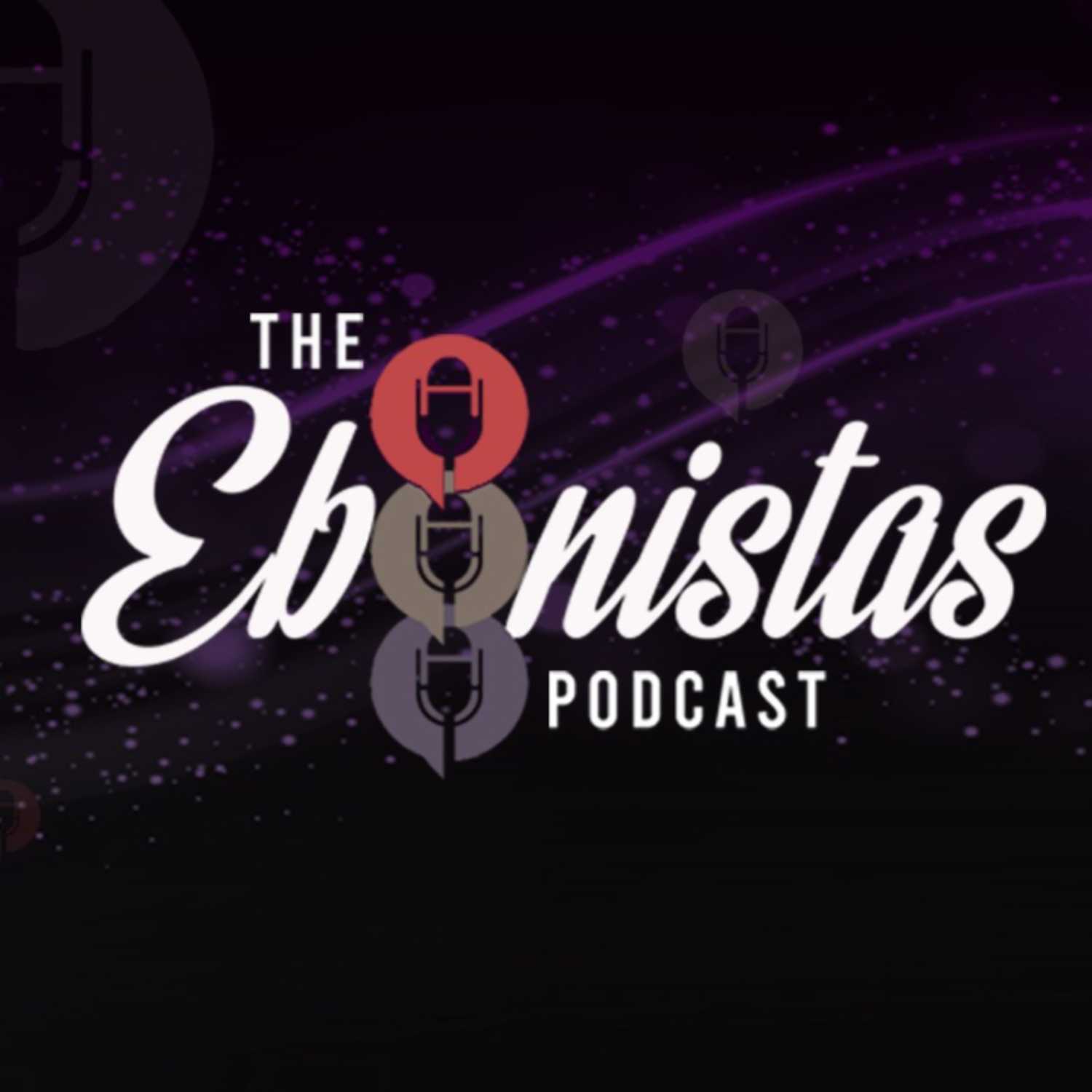 The Ebonistas Podcast