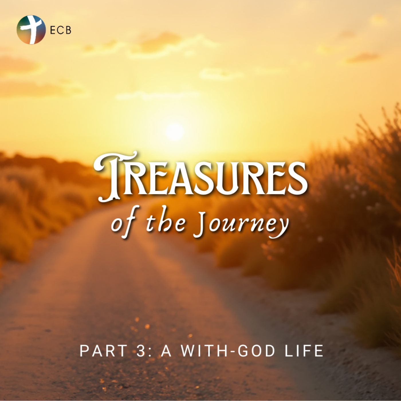 Treasures of the Journey - Part 3: A With-God Life | Pastor Phil Holcomb episode artwork