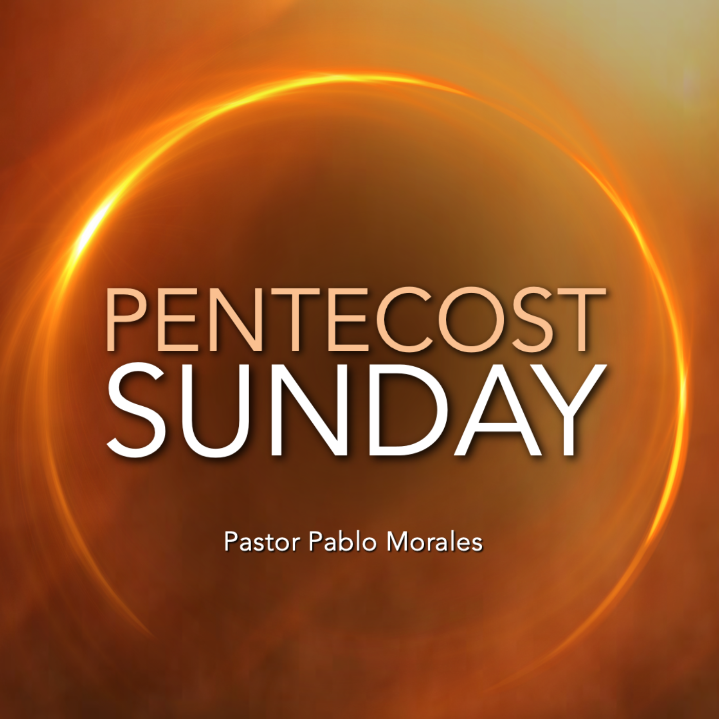 Pentecost Sunday 2025 | Pastor Pablo Morales episode artwork