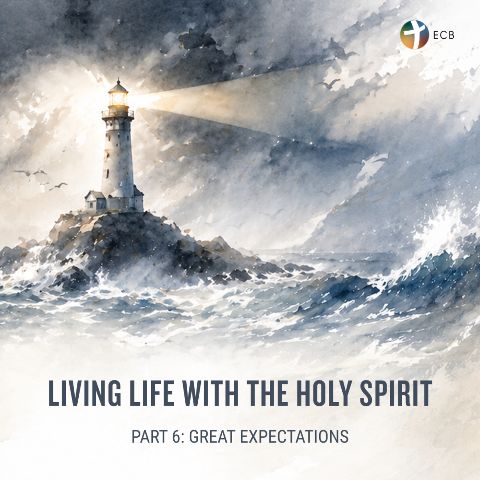 Living Life with the Holy Spirit - Part 6: Great Expectations | Dr. Jim Blumenstock episode artwork