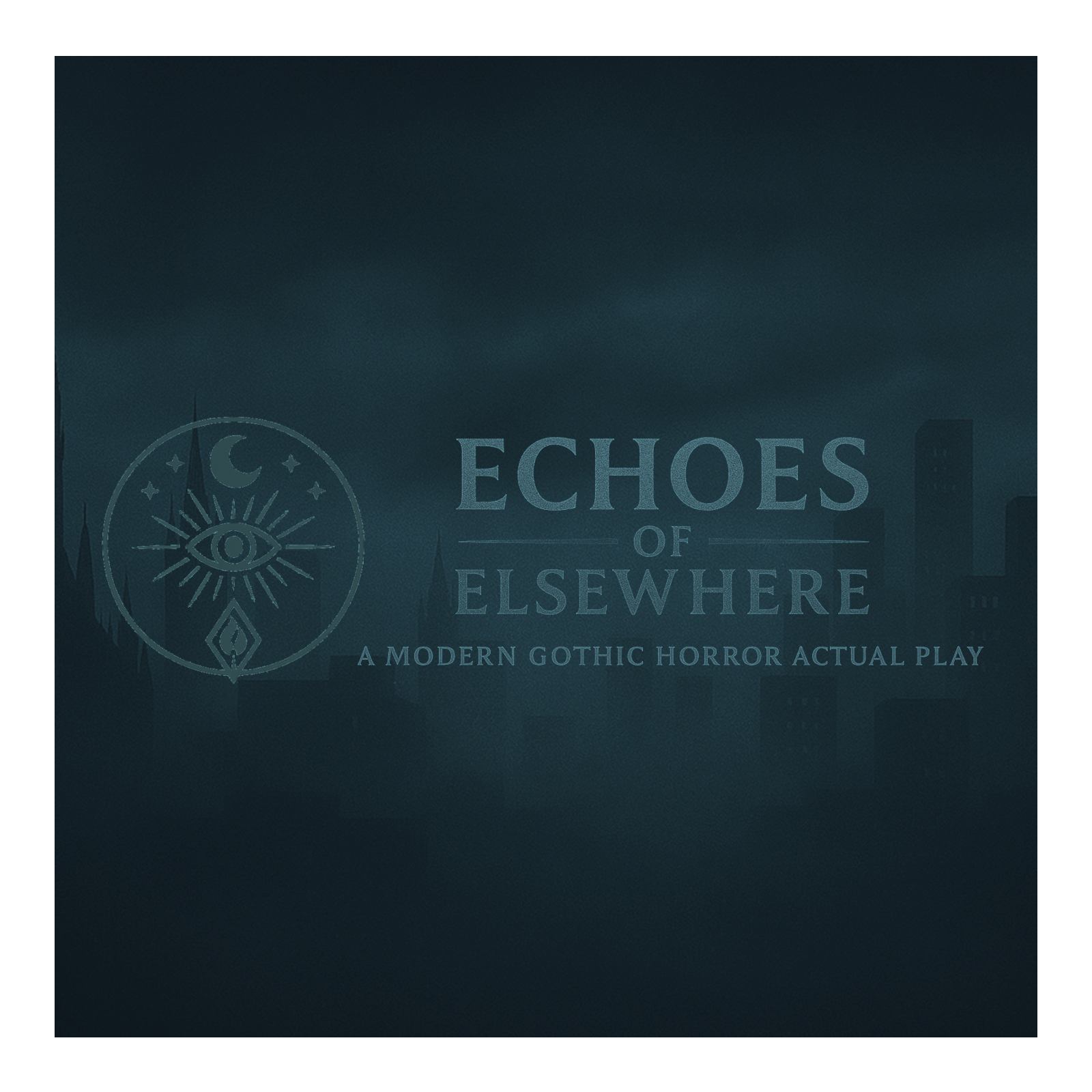 Echoes of Elsewhere - a Call of Cthulhu/Dungeons & Dragons Crossover Actual Play Podcast
