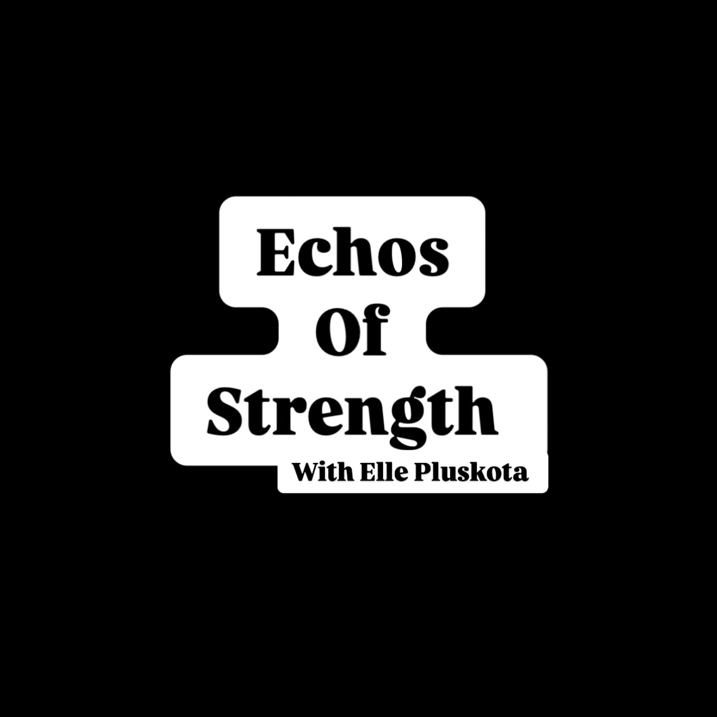 Echoes of Strength 