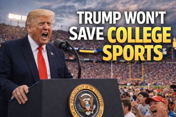 We Don't Need Trump to Save College Sports episode artwork