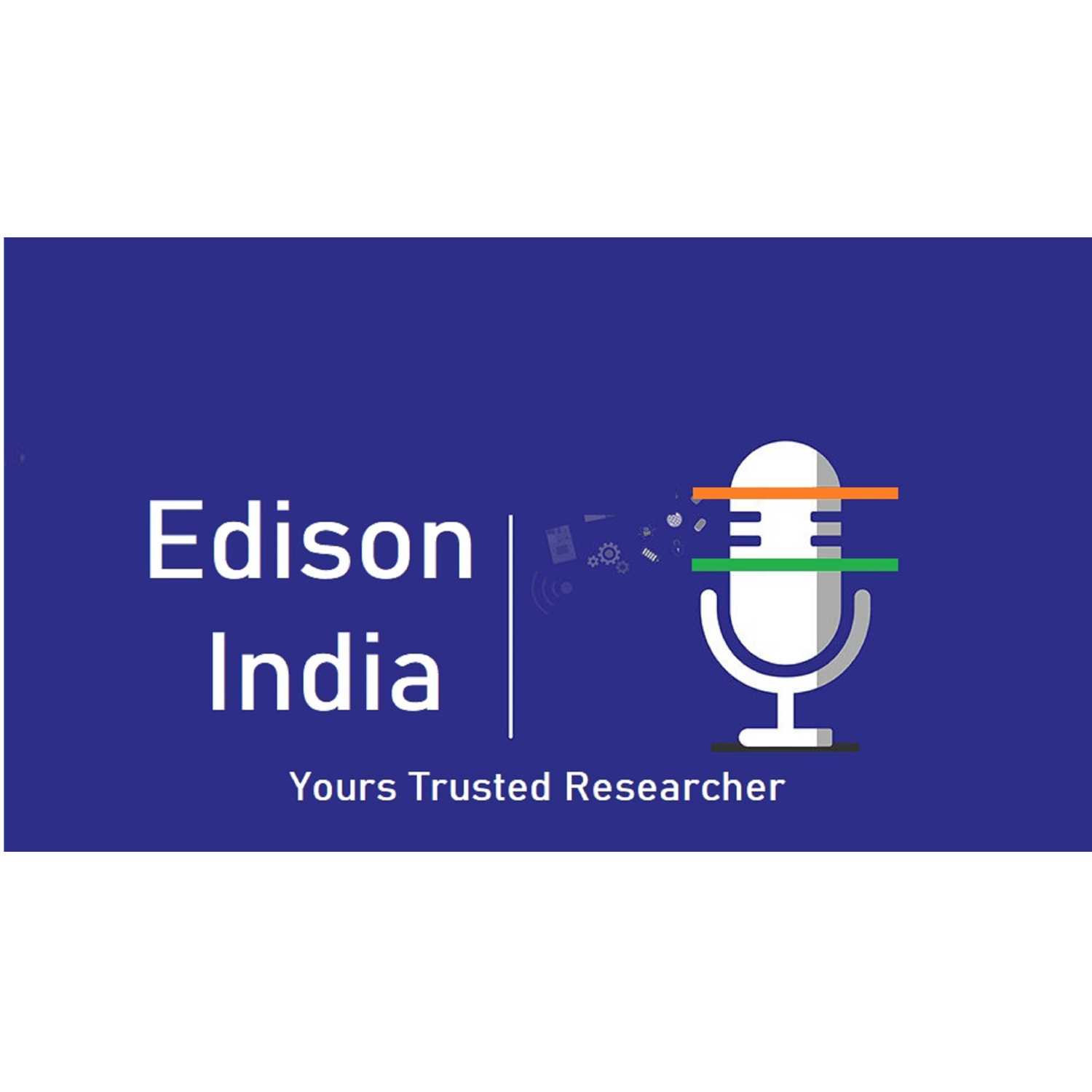 Edison India Podcast