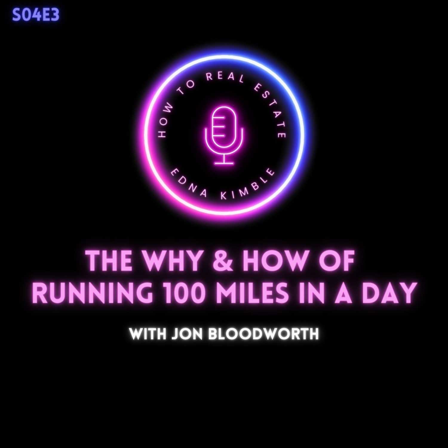 The Why & How of Running 100 Miles in a Day | Jon Bloodworth episode artwork