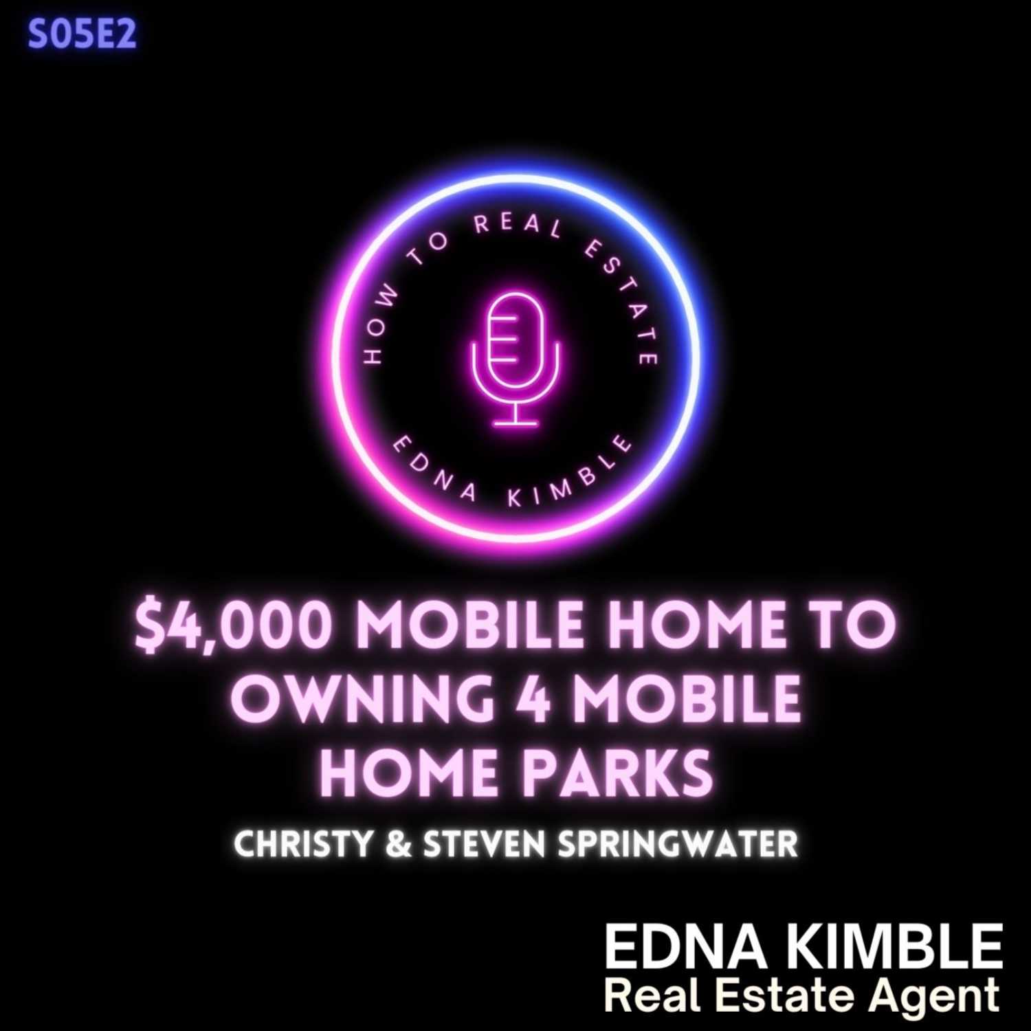$4,000 Mobile Home to Owning 4 Mobile Home Parks - Christy & Steven Springwater episode artwork