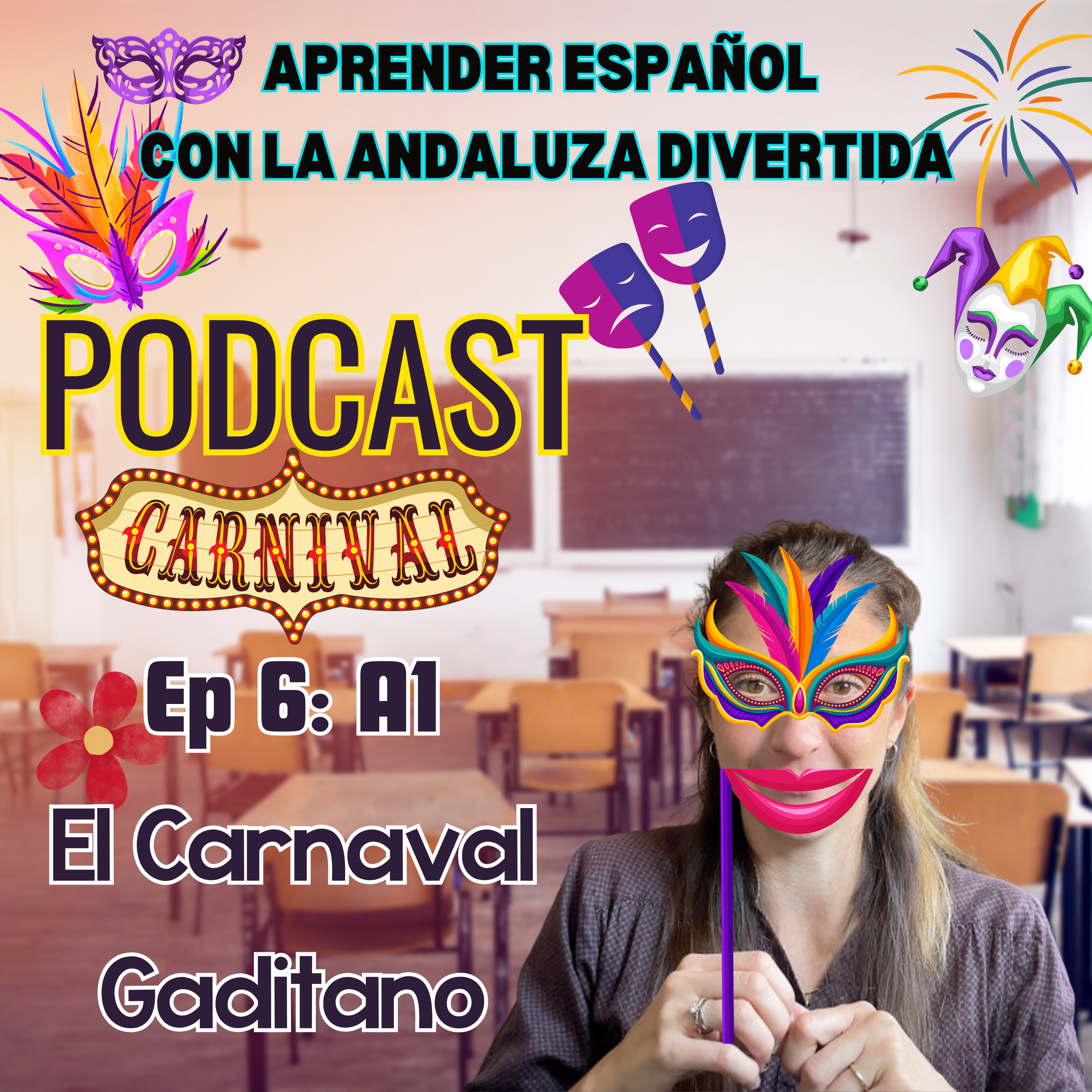 #6 A1: Historia: El Carnaval Gaditano episode artwork