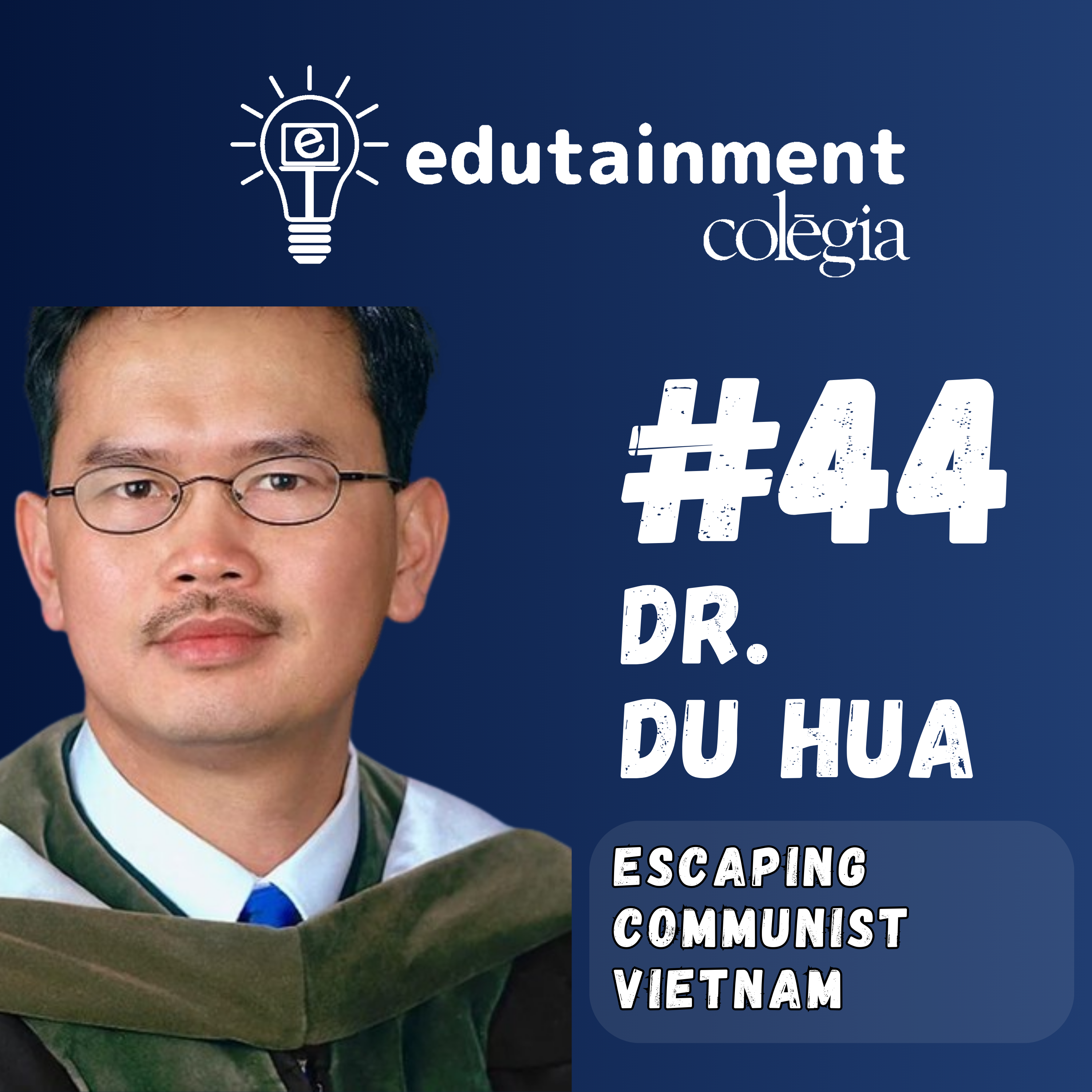 Dr. Du Hua: Escaping Communist Vietnam