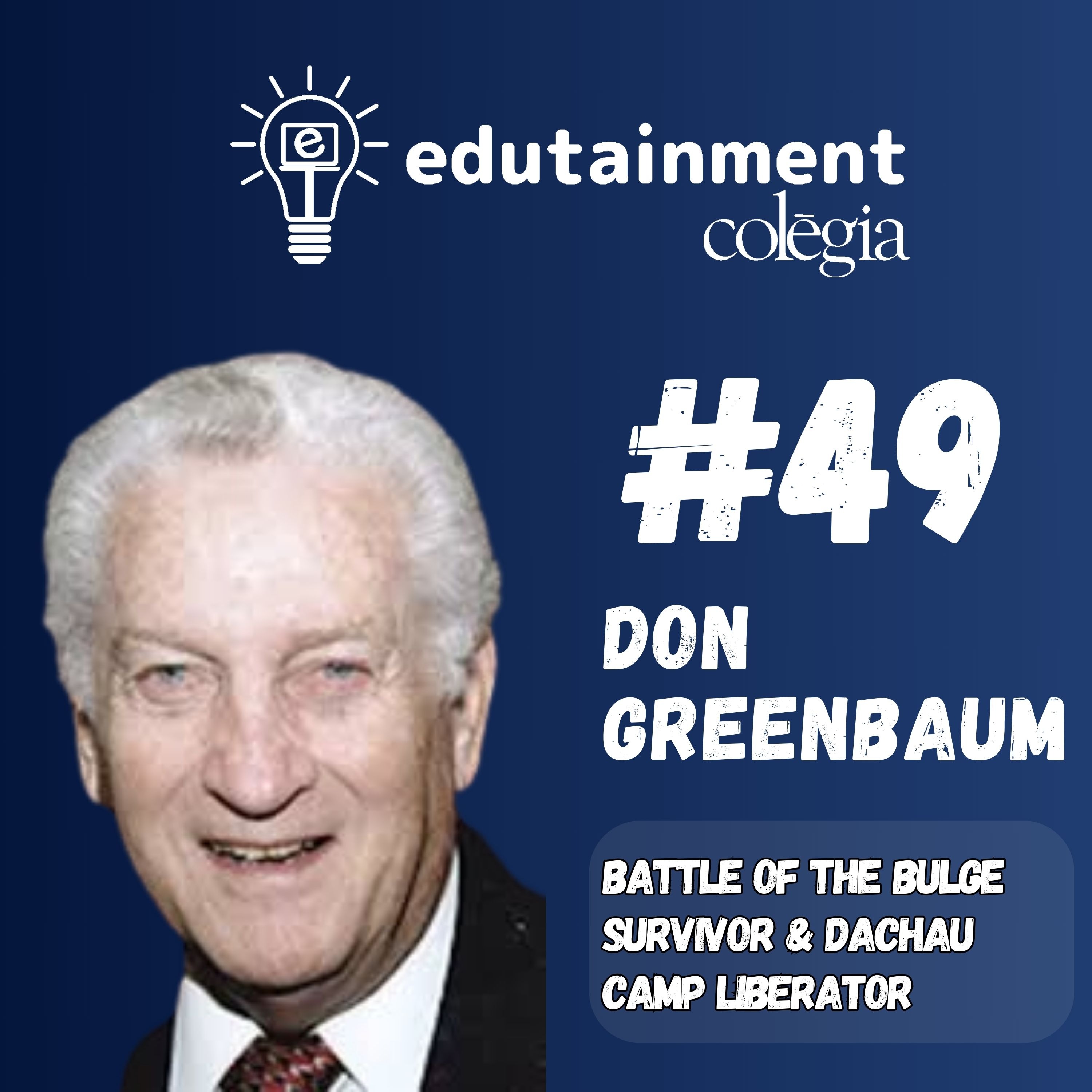 Don Greenbaum: Battle of the Bulge Survivor & Dachau Liberator