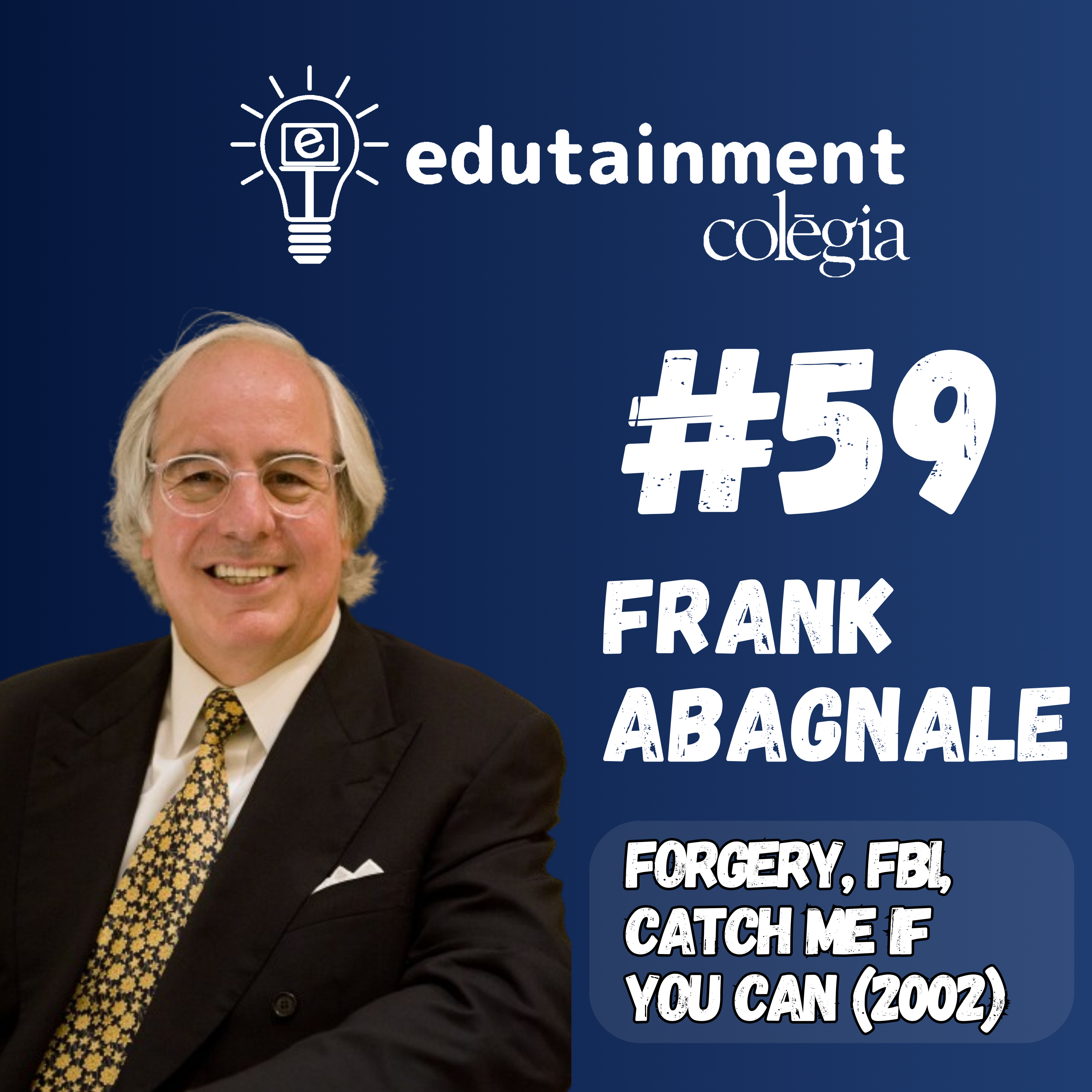 Frank Abagnale Jr.: Forgery, FBI, Catch Me If You Can (2002) 