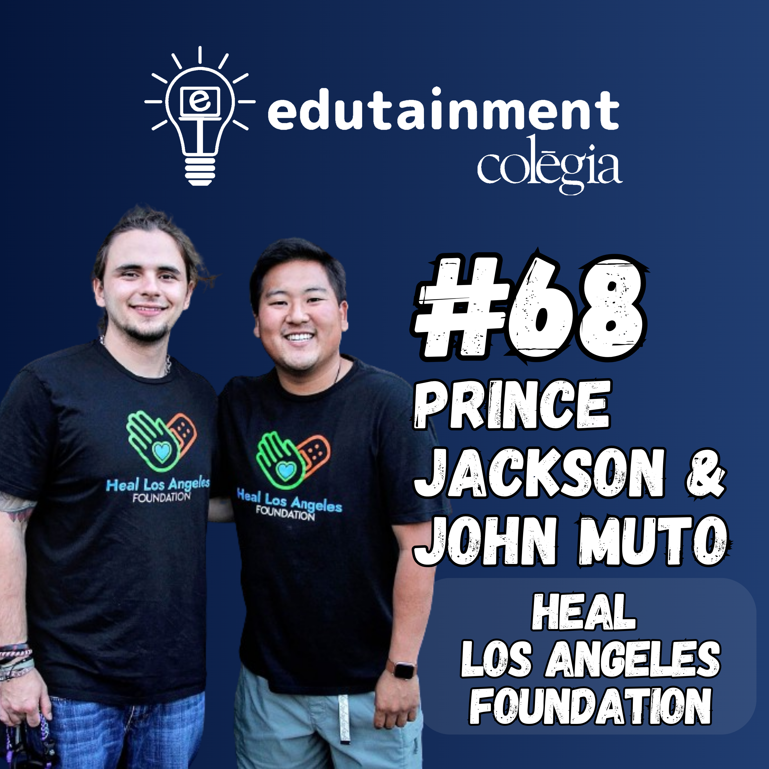 Prince Jackson & John Muto: Heal Los Angeles Foundation