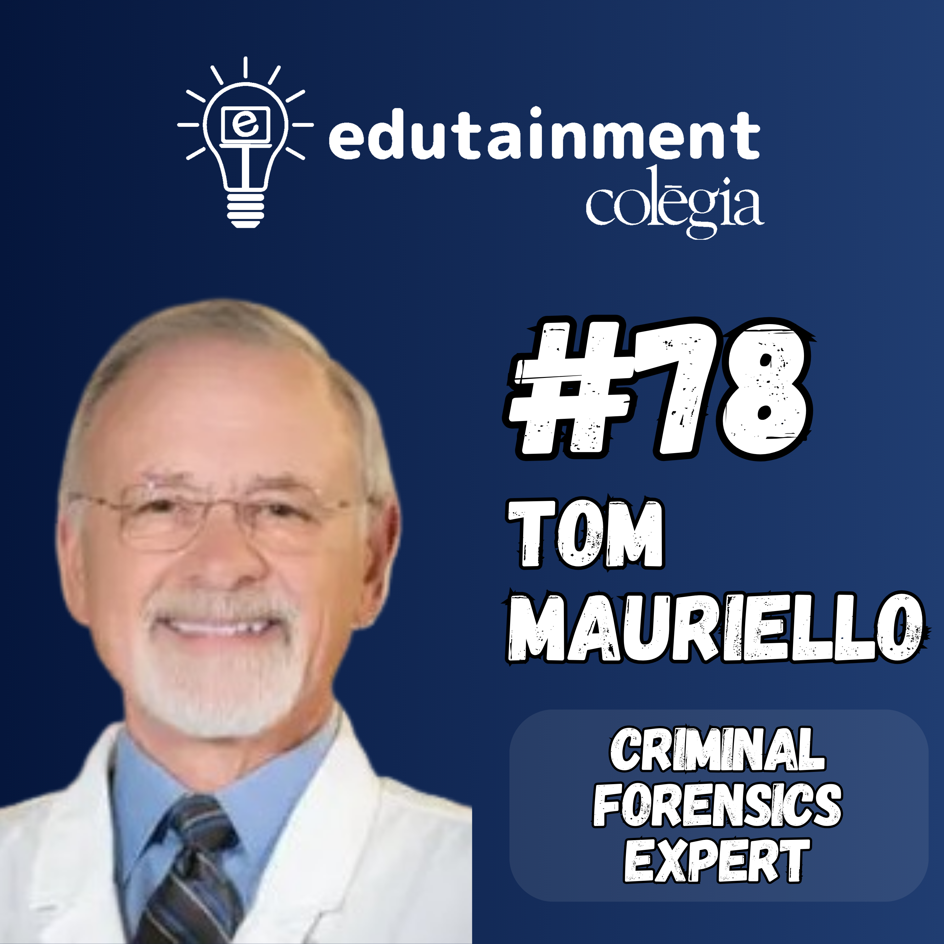 Tom Mauriello: Criminal Forensics Expert