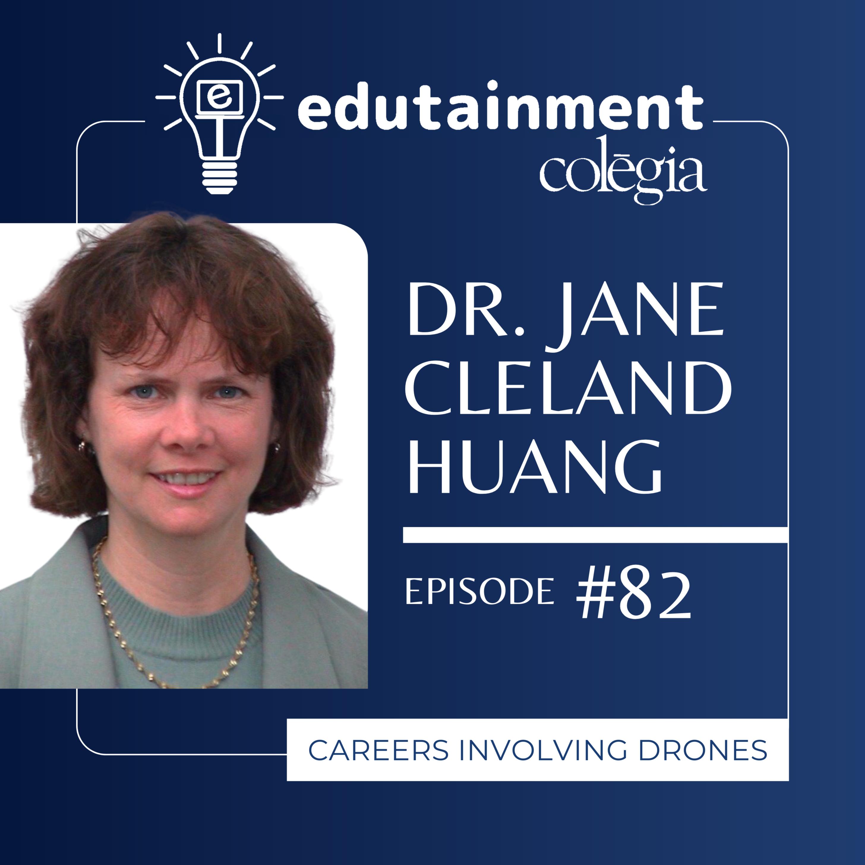 Dr. Jane Cleland Huang: Careers Involving Drones