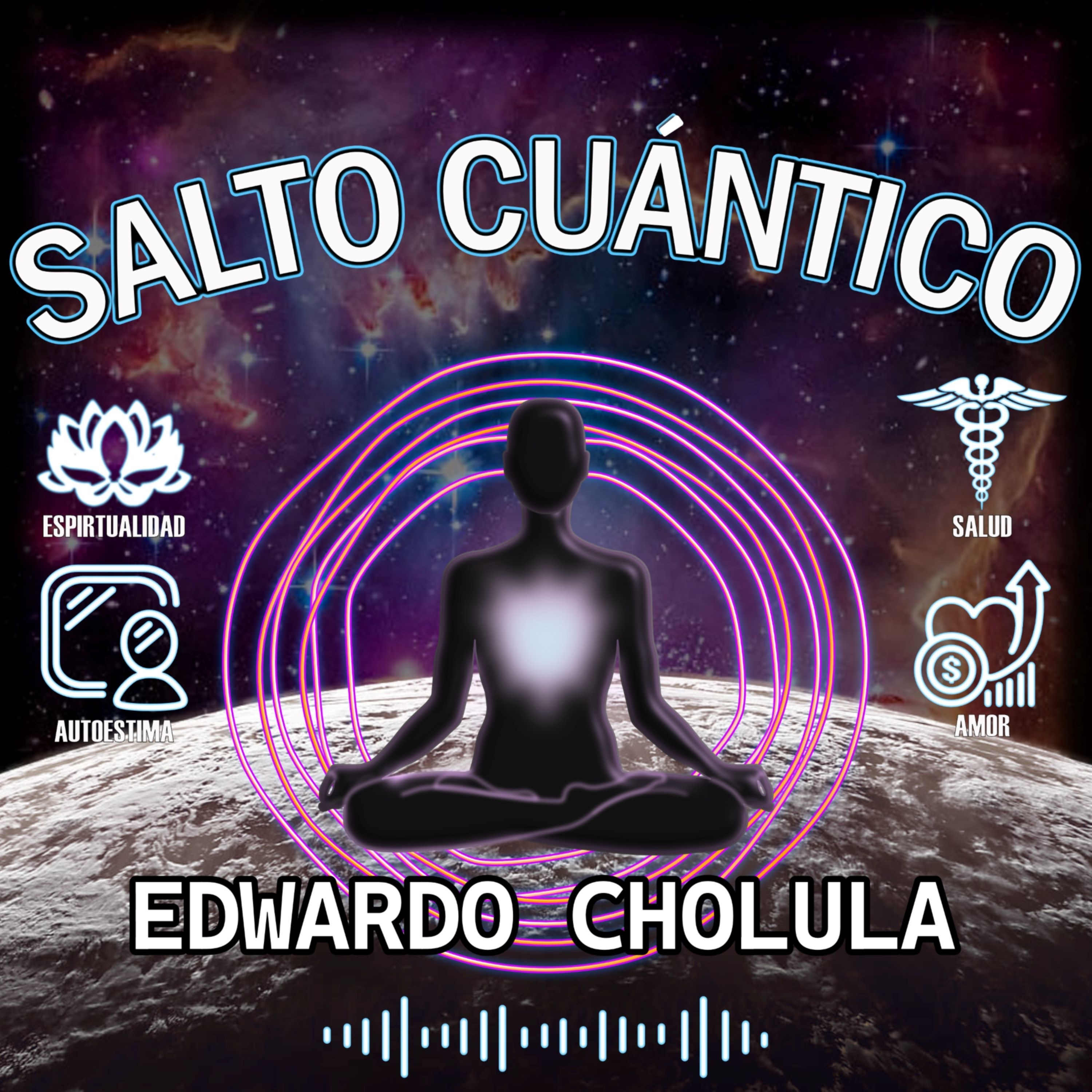 "Salto Cuántico: El Podcast de Eduardo Cholula"