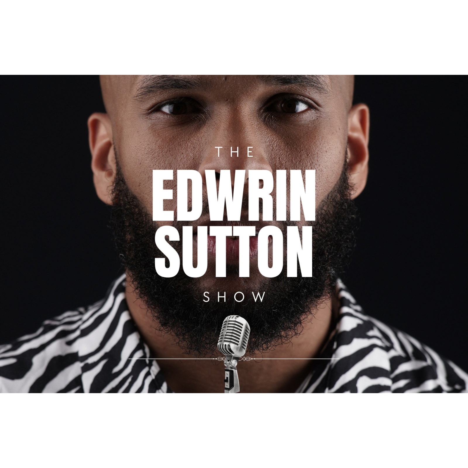 The Edwrin Sutton Show