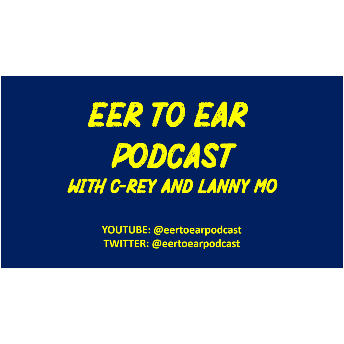 Eer to Ear Podcast-
