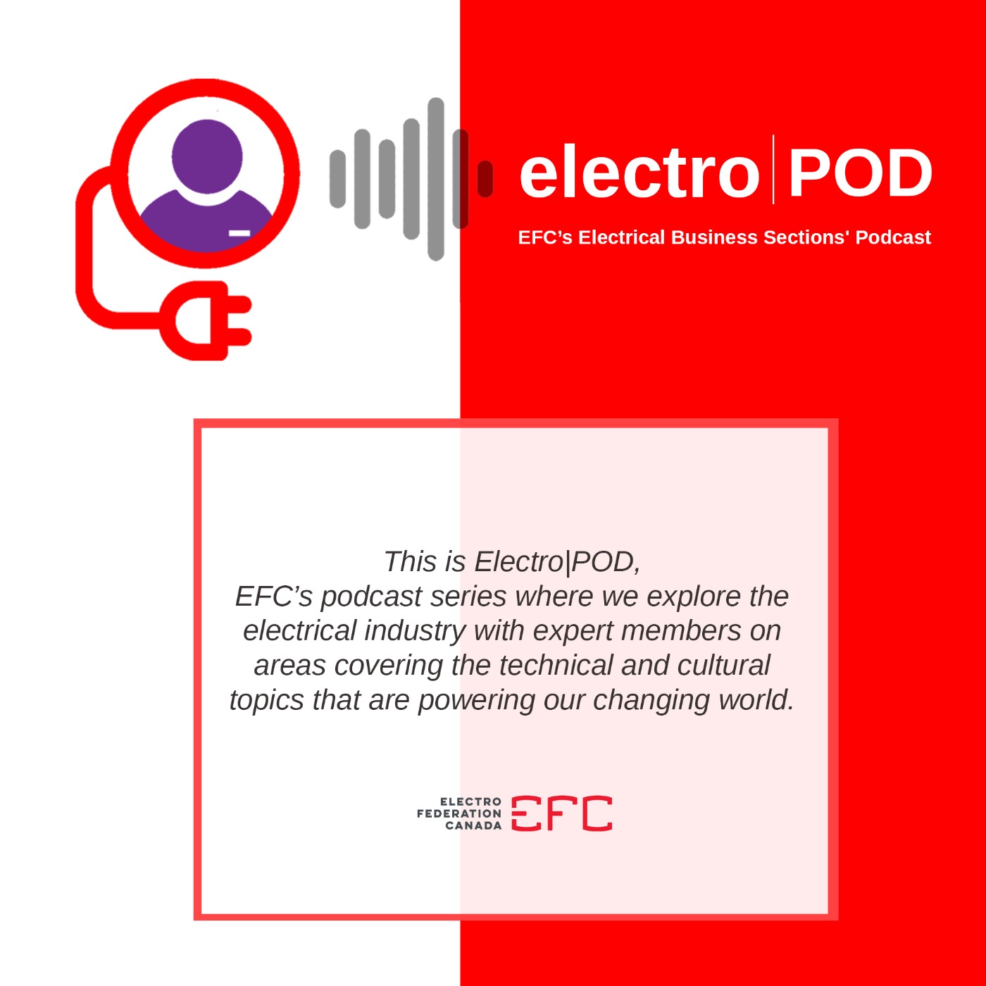 Electro|POD : Electro-Federation Canada's Podcast Series