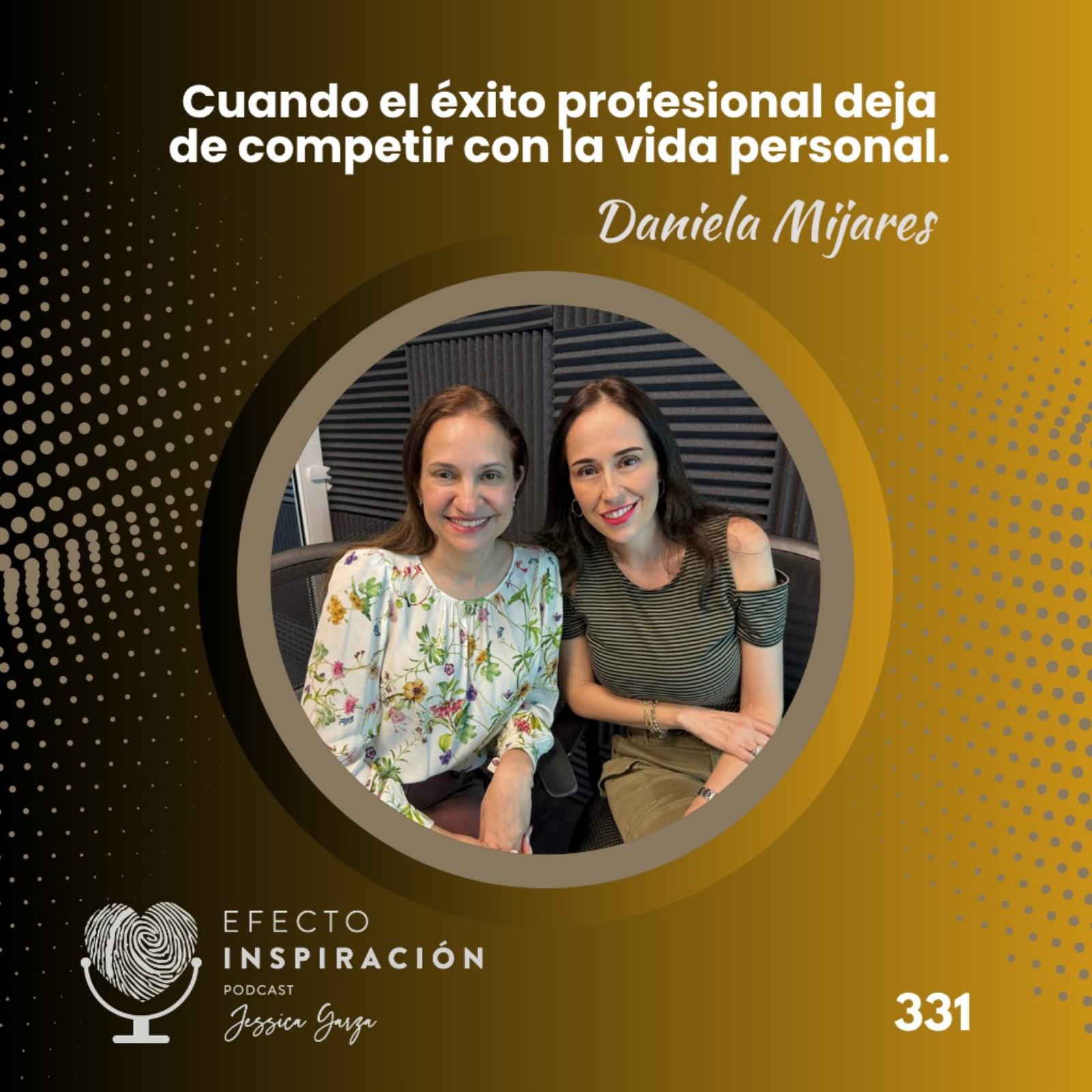 Cuando el éxito profesional deja de competir con la vida personal. Daniela Mijares episode artwork