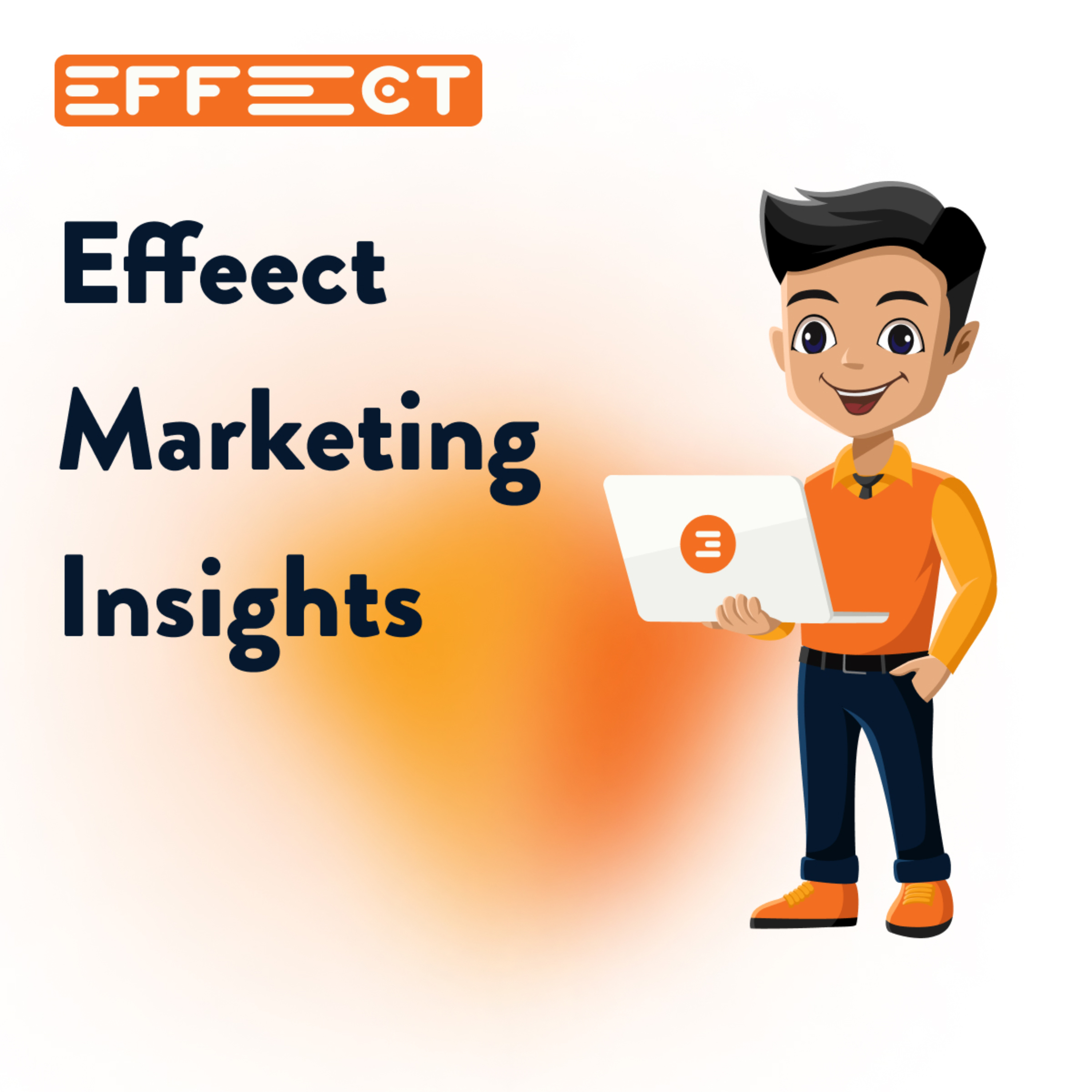 Effeect Marketing Insights