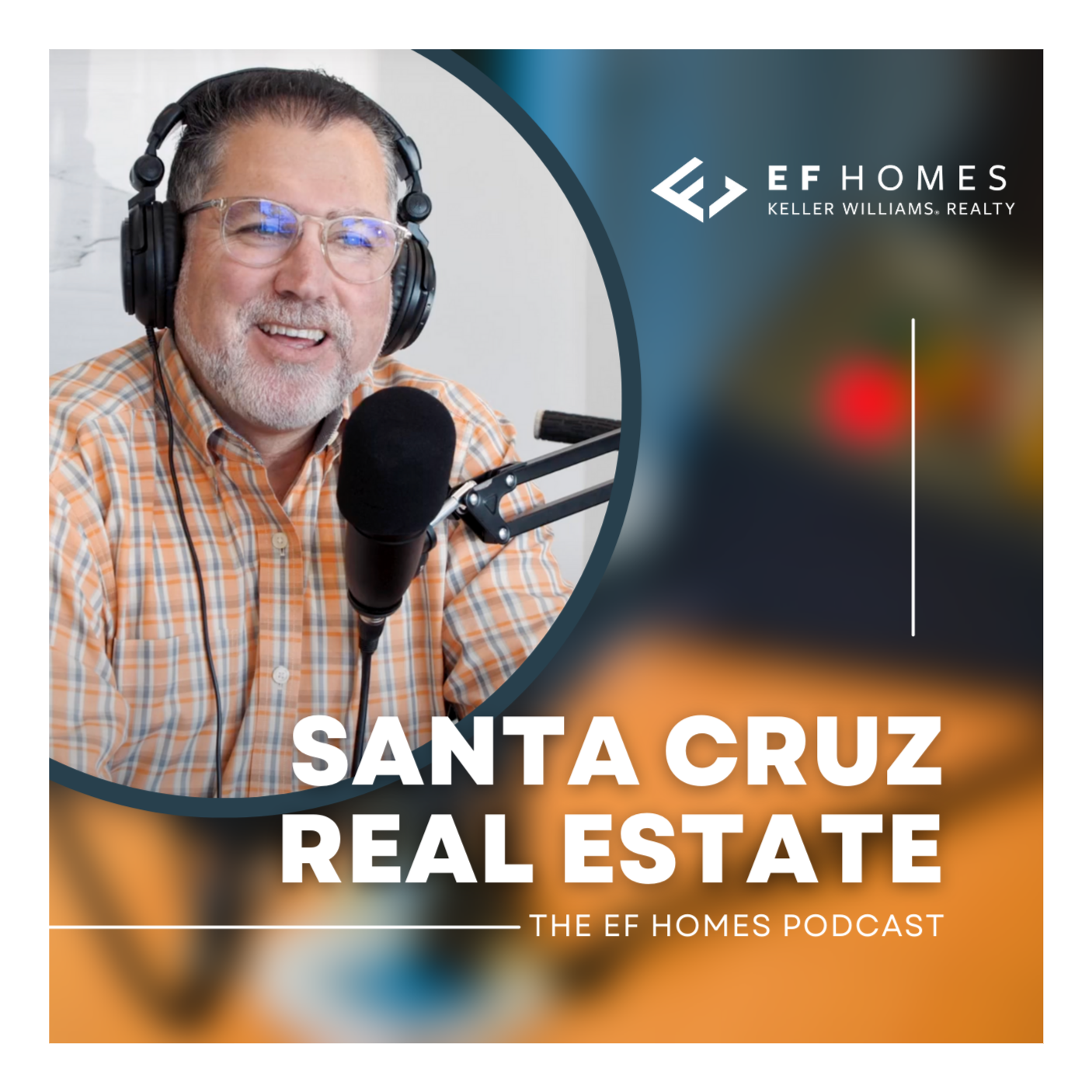 Santa Cruz Real Estate Podcast