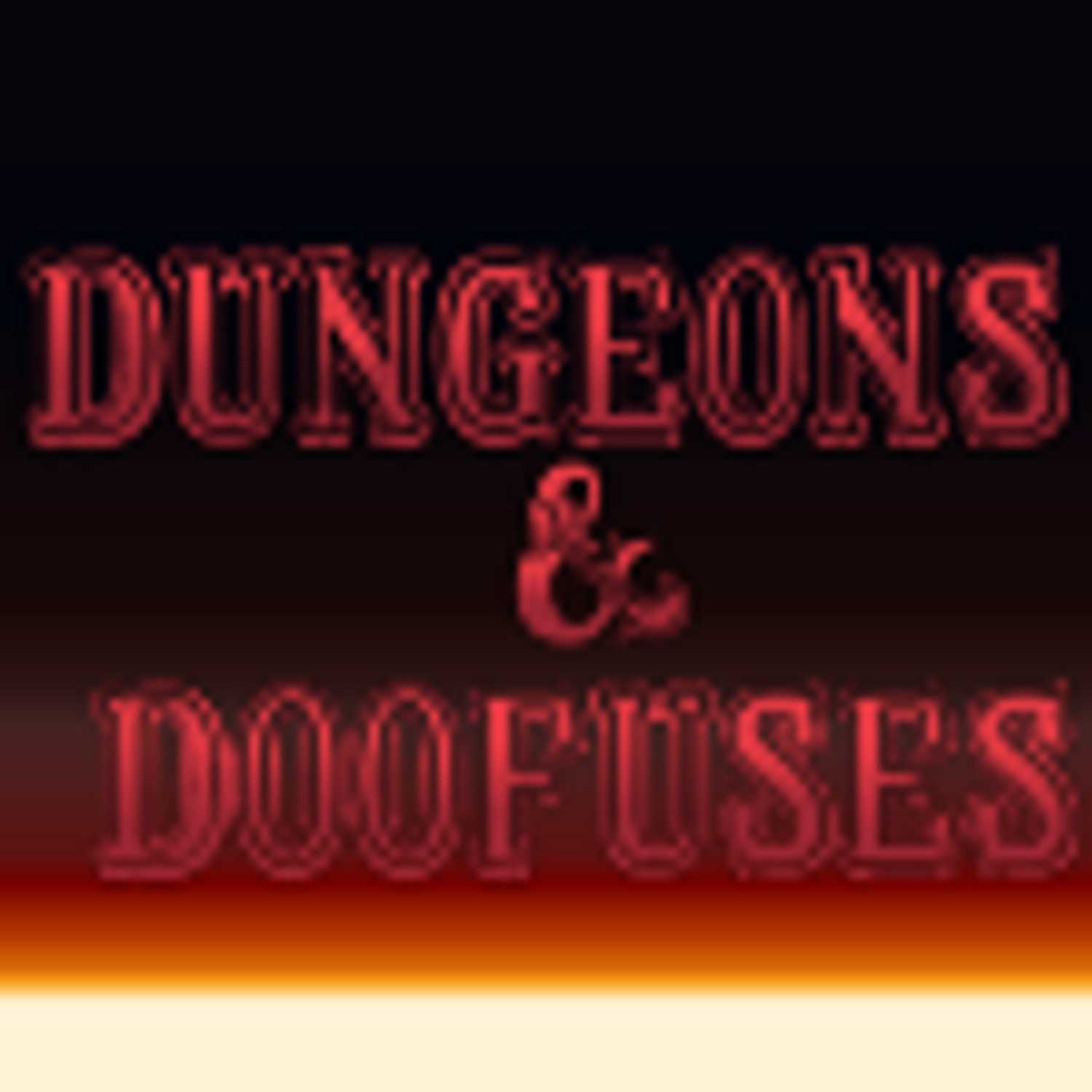 Dungeons and Doofuses Episode 8: I'm Barry McCociner, look at me!