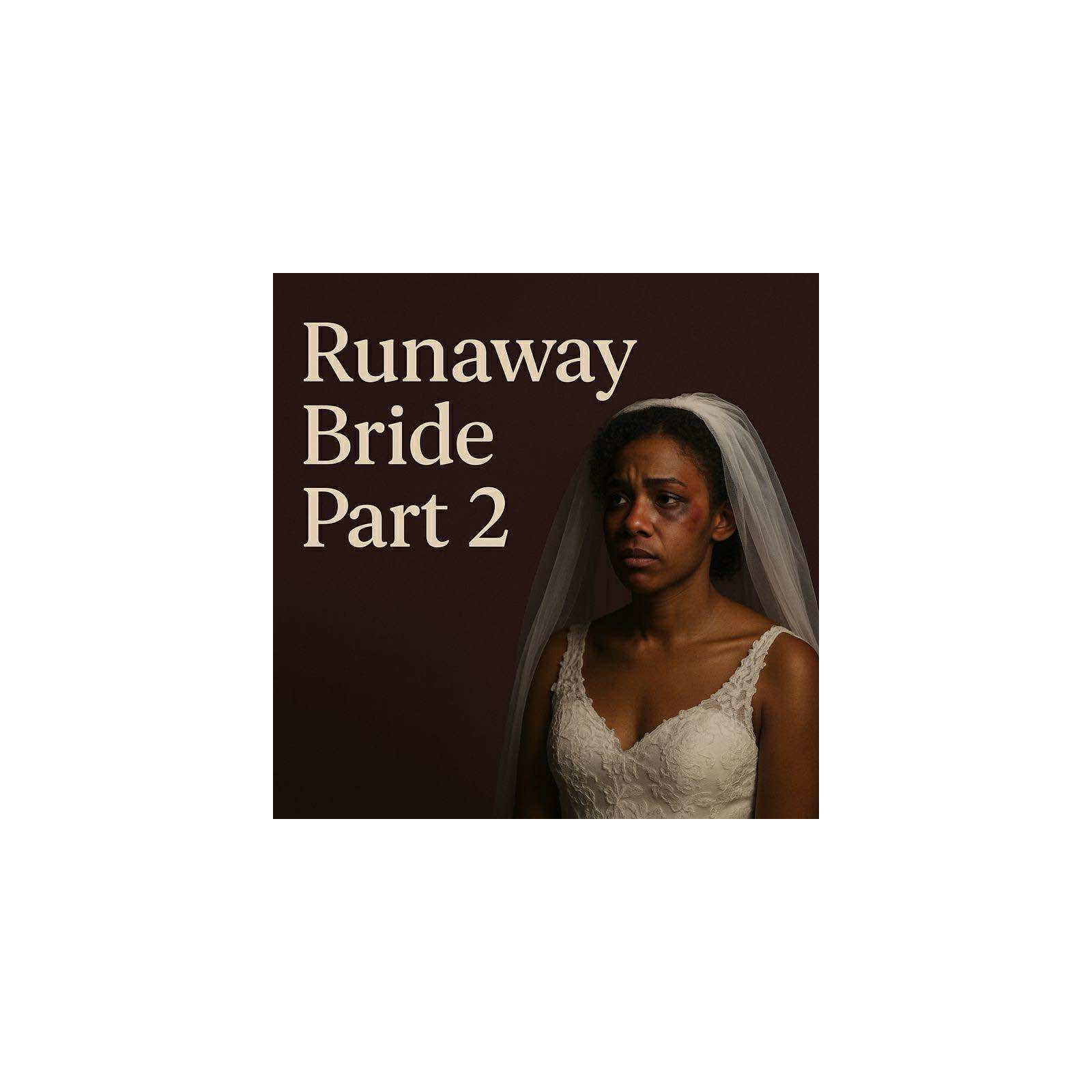 Runaway Bride Part 2