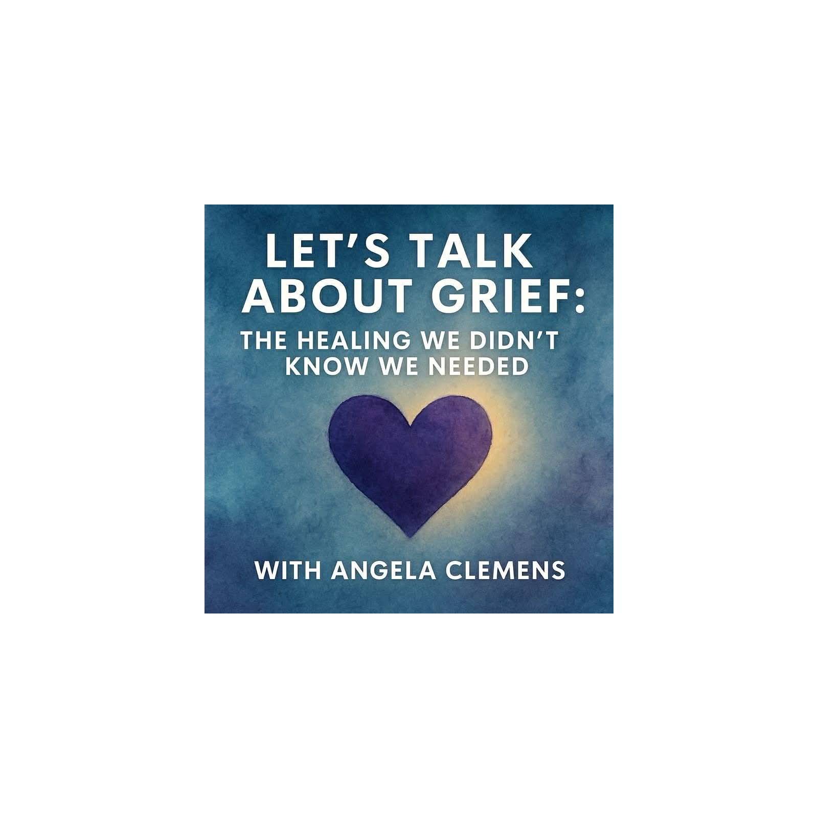 Women on the Rise: Let’s Talk About Grief: The Healing We Didn’t Know We Needed with Angela Clement