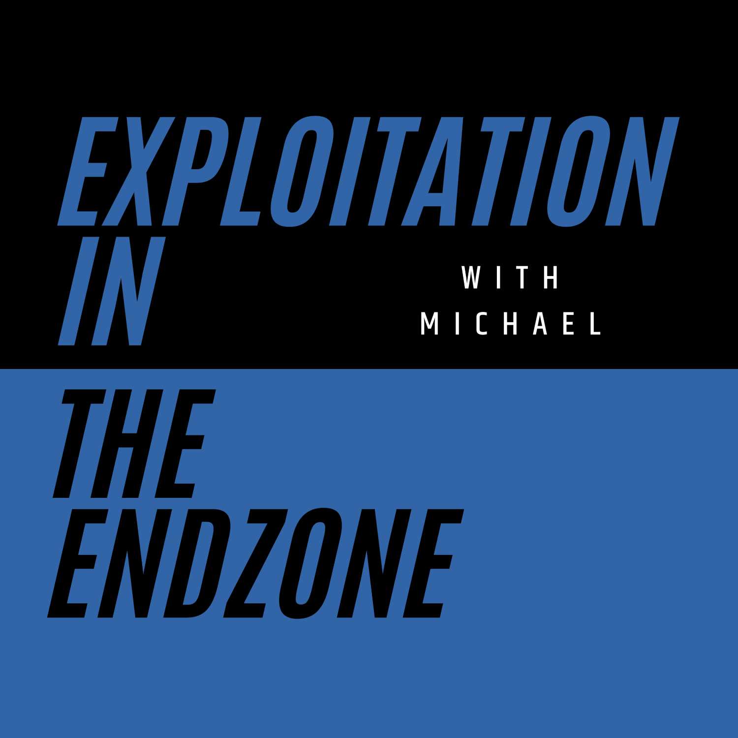 Exploitation In The Endzone