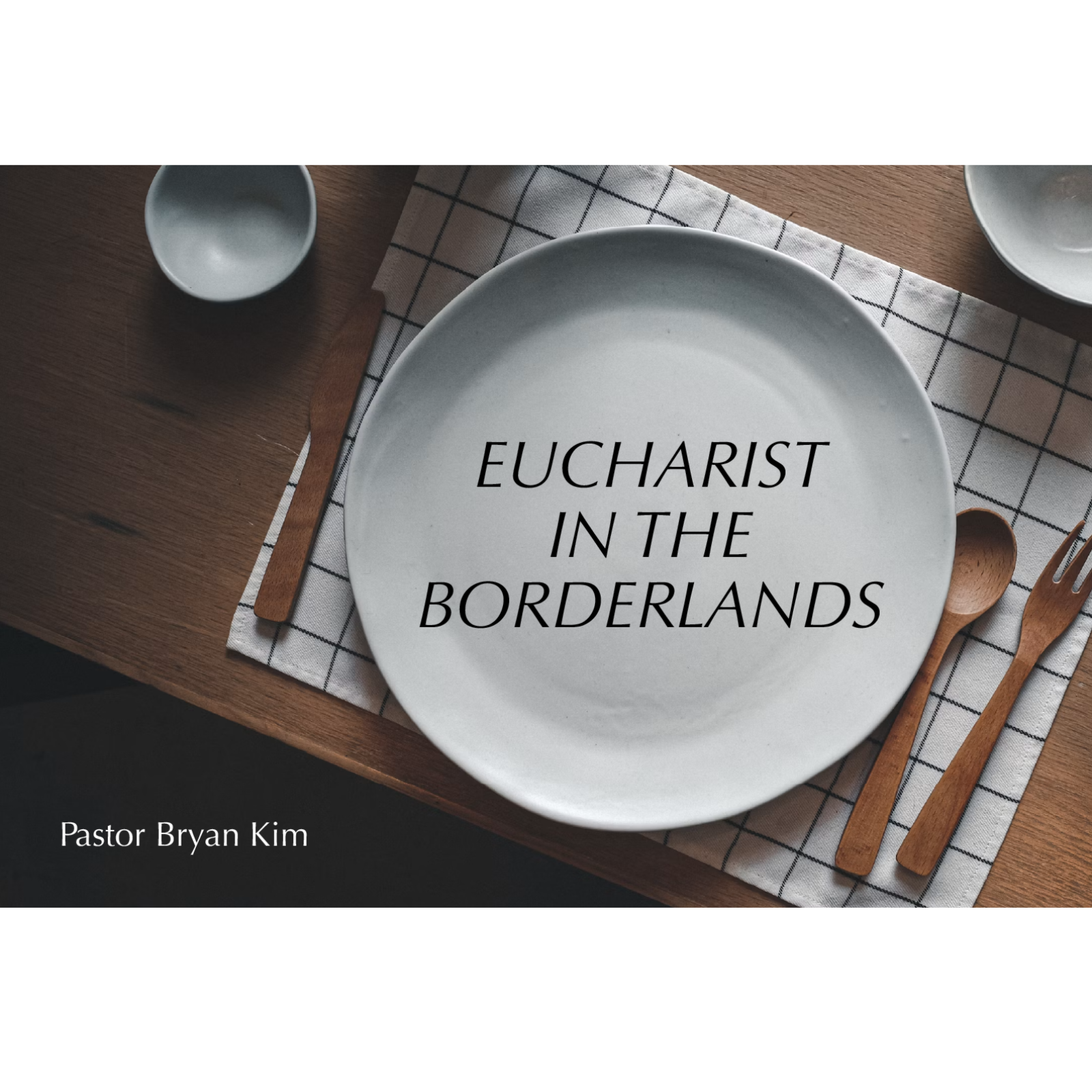 Eucharist in the Borderlands episode artwork