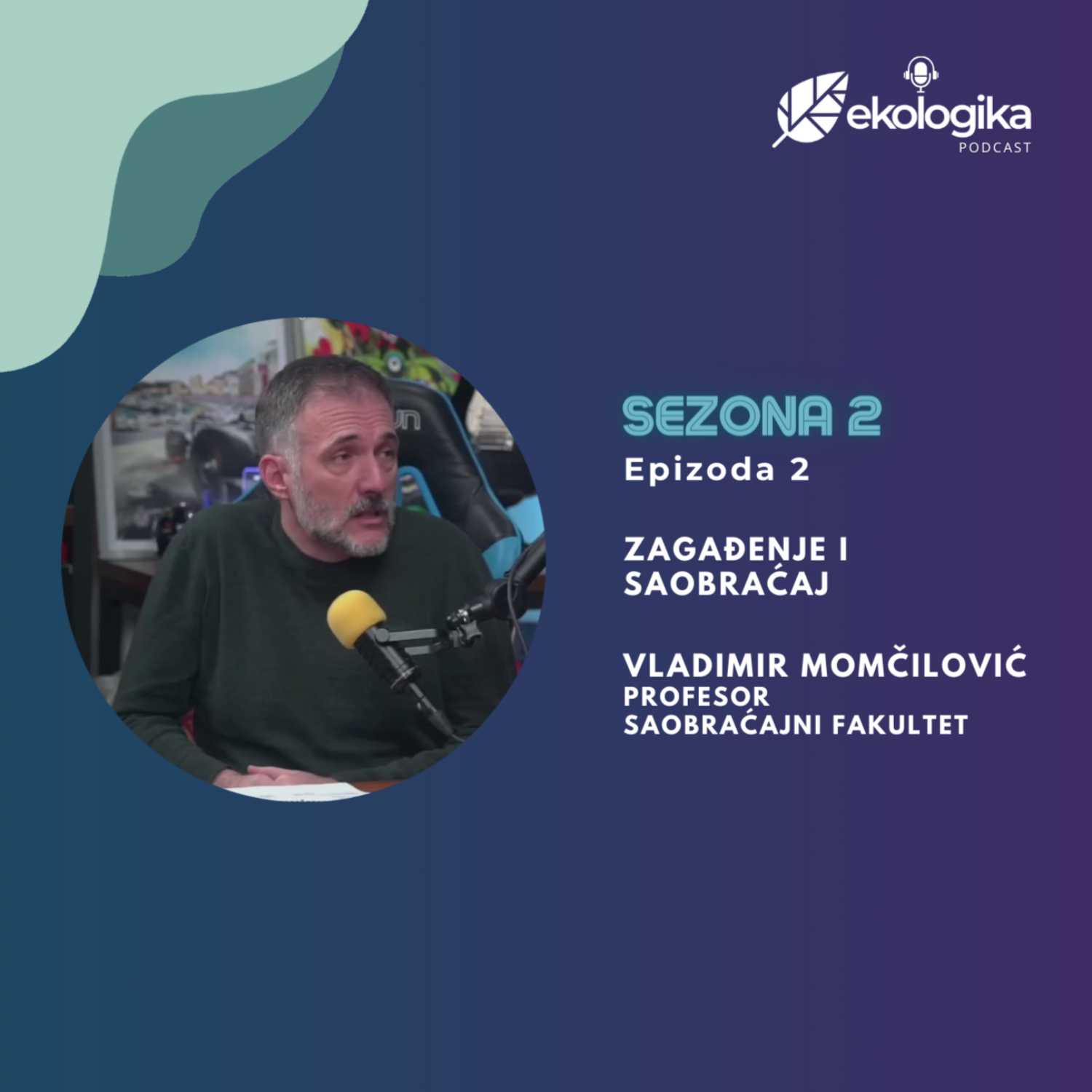 Saobraćaj i zagađenje - gost Vladimir Momčilović, profesor Saobraćajnog fakulteta episode artwork