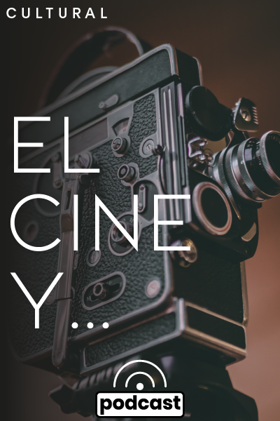 El Cine y...